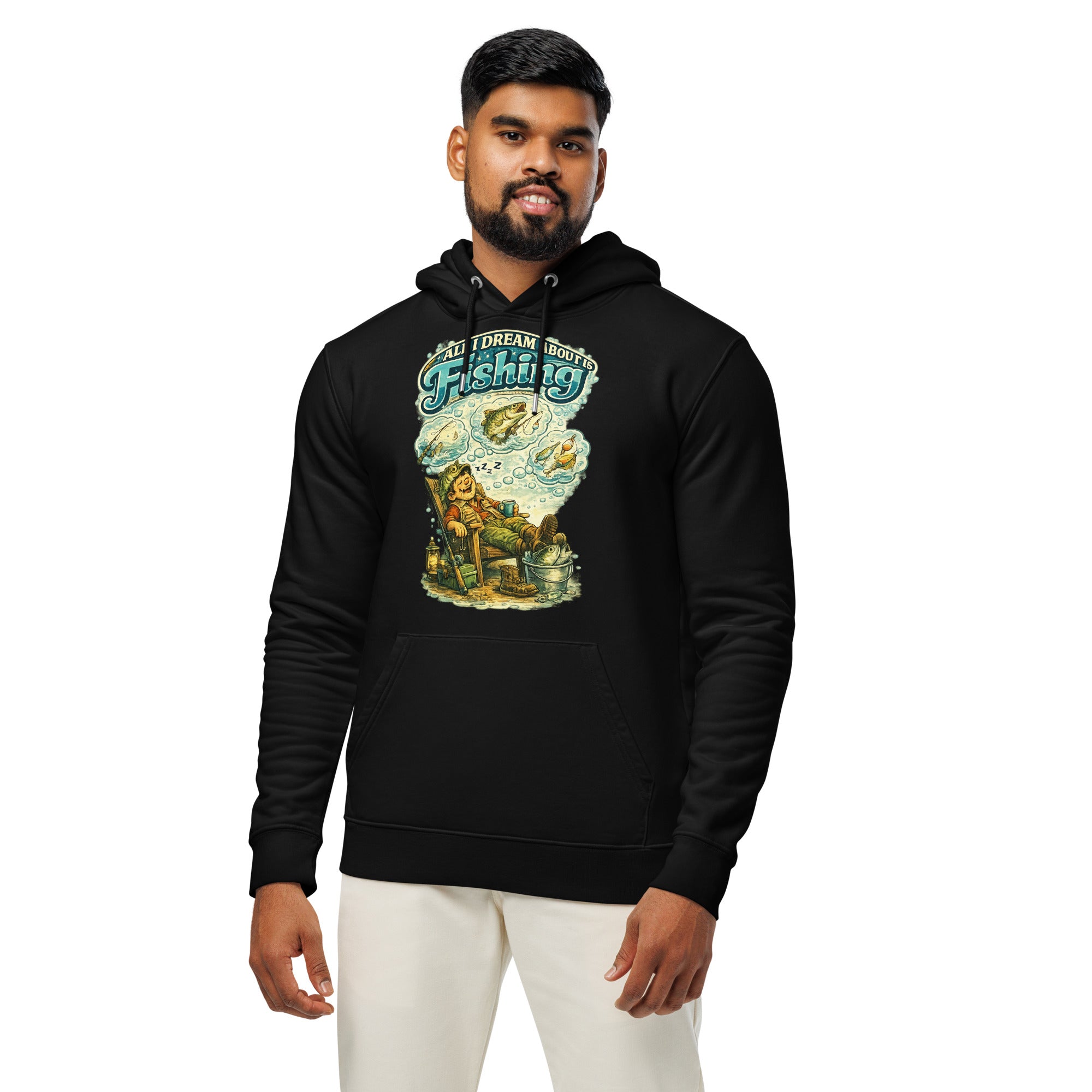 All I Dream About Is Fishing Unisex Organic Hoodie | Eco-Friendly Fishing Lovers Gift by printfluence.net