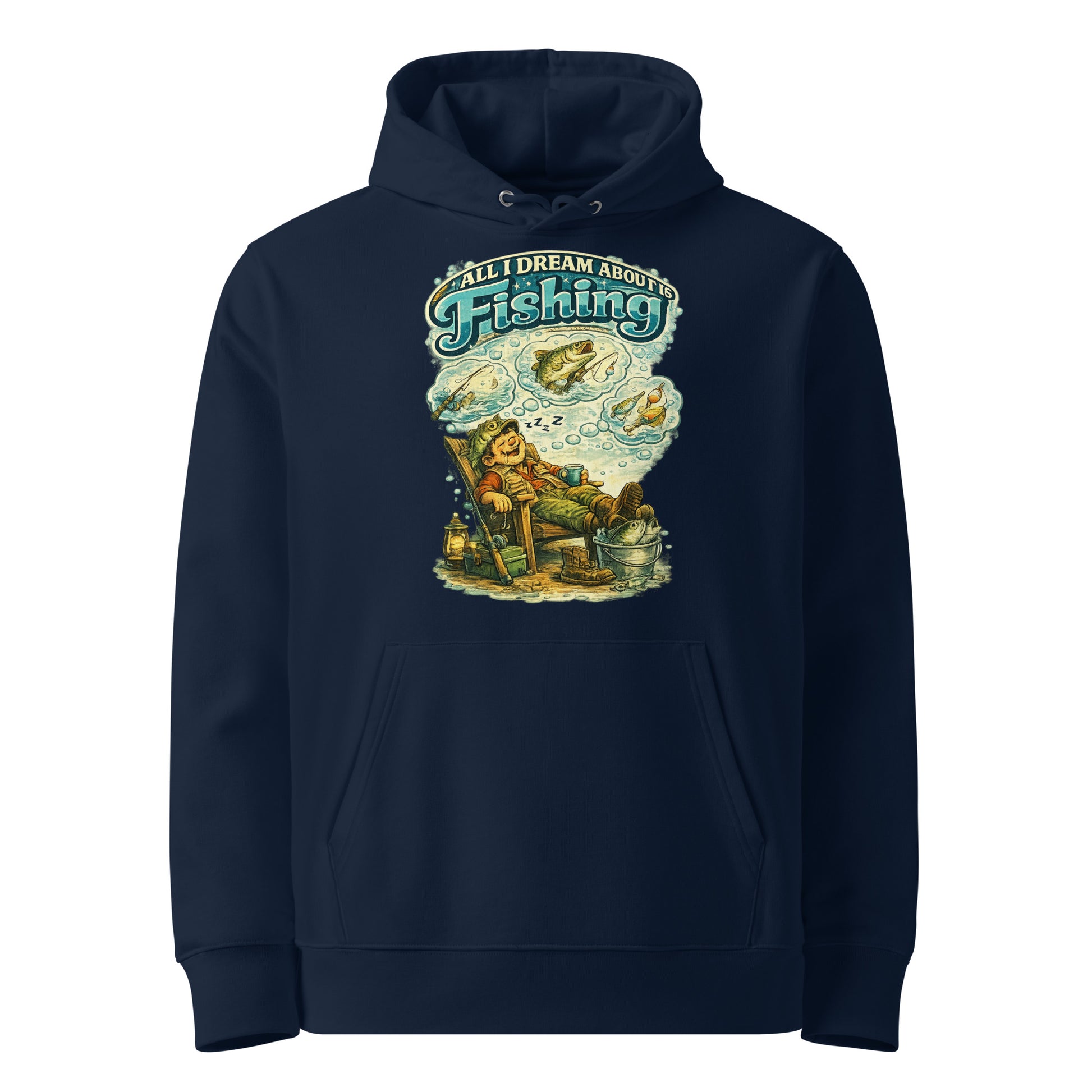 All I Dream About Is Fishing Unisex Organic Hoodie | Eco-Friendly Fishing Lovers Gift by printfluence.net