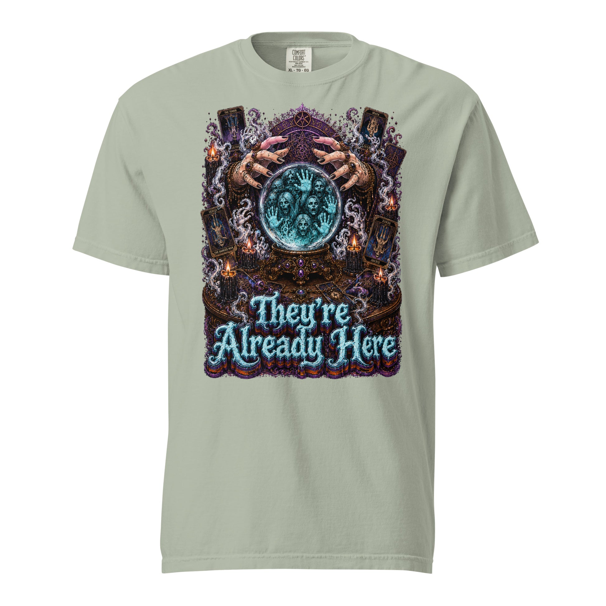 Horror and Mystery Lovers Unisex Garment-Dyed Heavyweight T-Shirt — "They're Already Here" Fortune Teller Crystal Ball and Tarot Design by printfluence.net