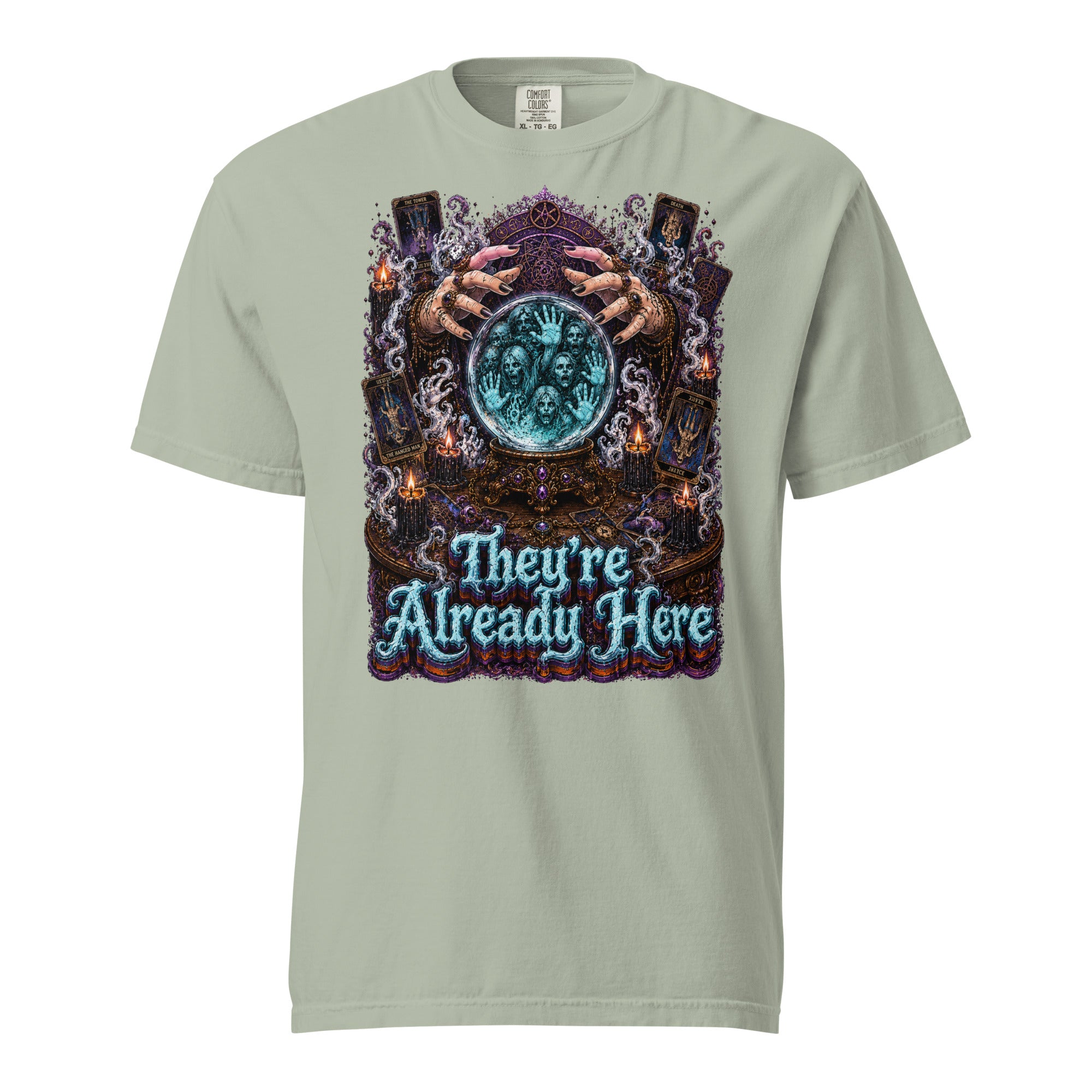 Horror and Mystery Lovers Unisex Garment-Dyed Heavyweight T-Shirt — "They're Already Here" Fortune Teller Crystal Ball and Tarot Design by printfluence.net