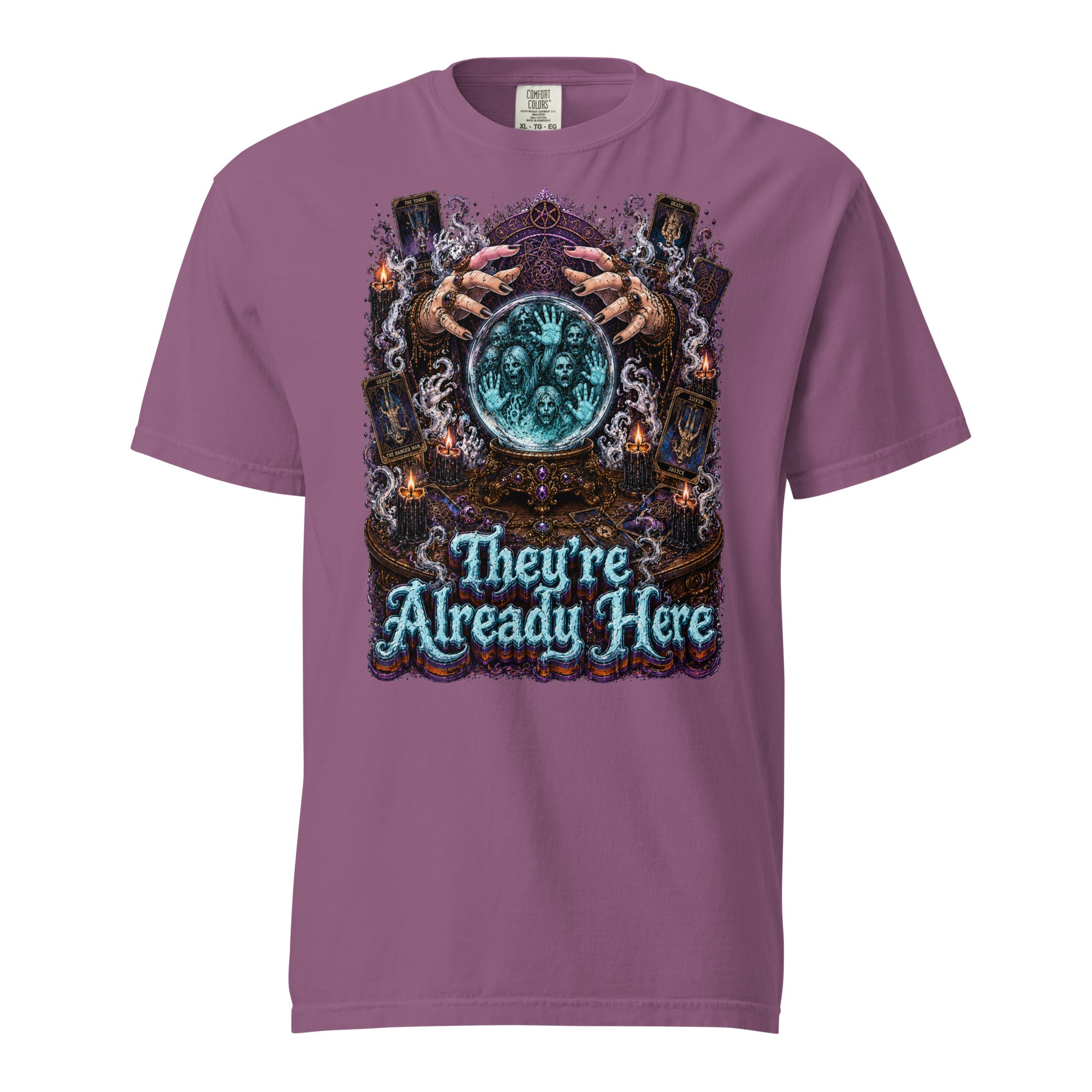 Horror and Mystery Lovers Unisex Garment-Dyed Heavyweight T-Shirt — "They're Already Here" Fortune Teller Crystal Ball and Tarot Design by printfluence.net