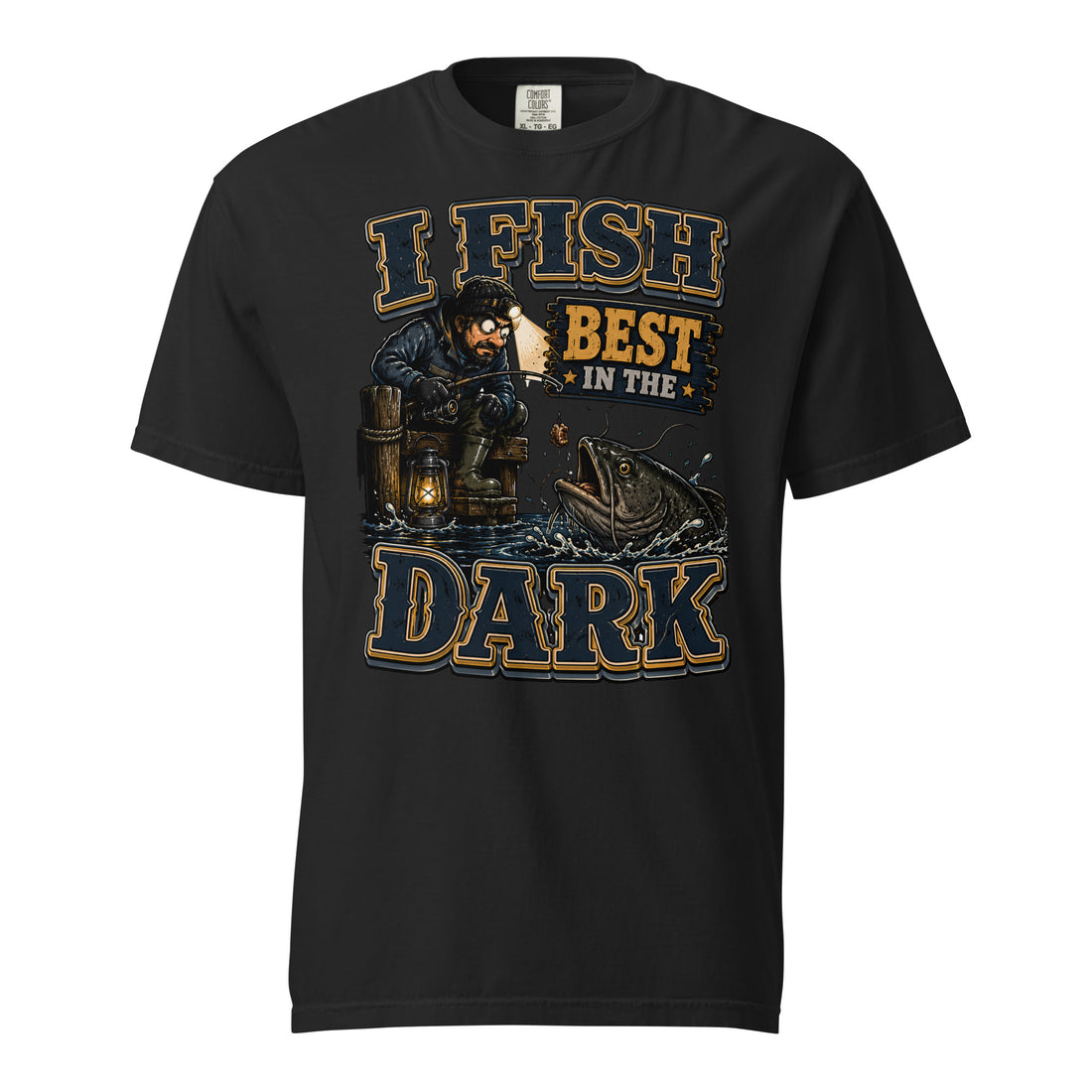 I Fish Best In The Dark Heavyweight Tee | Fishing Lovers Gift by printfluence.net