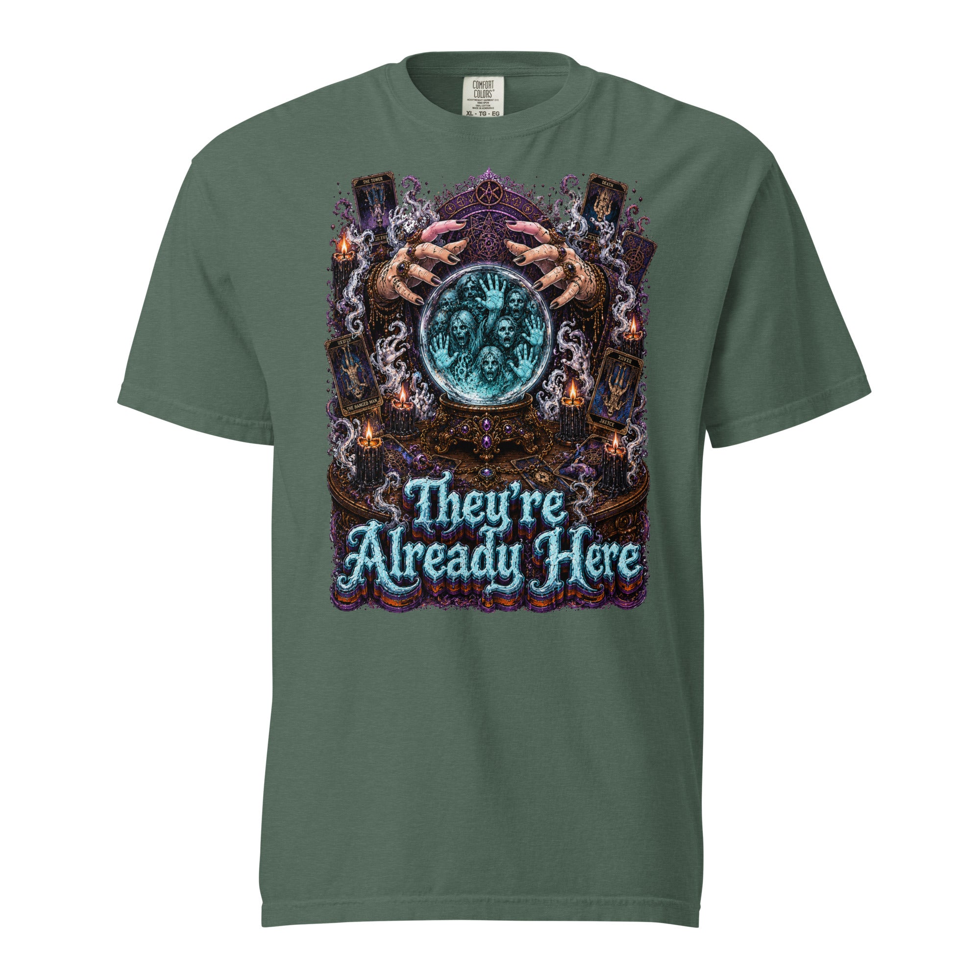 Horror and Mystery Lovers Unisex Garment-Dyed Heavyweight T-Shirt — "They're Already Here" Fortune Teller Crystal Ball and Tarot Design by printfluence.net