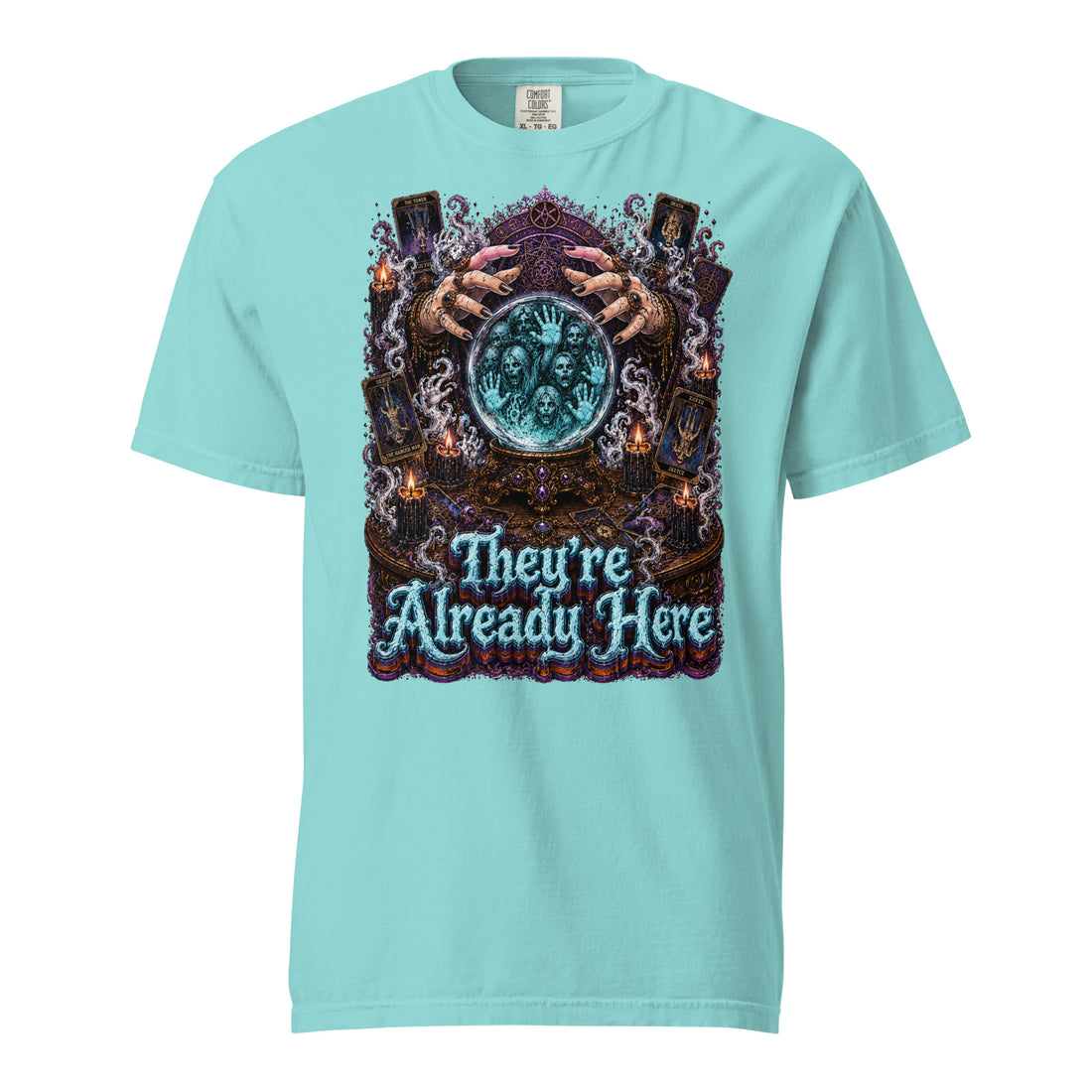Horror and Mystery Lovers Unisex Garment-Dyed Heavyweight T-Shirt — "They're Already Here" Fortune Teller Crystal Ball and Tarot Design by printfluence.net