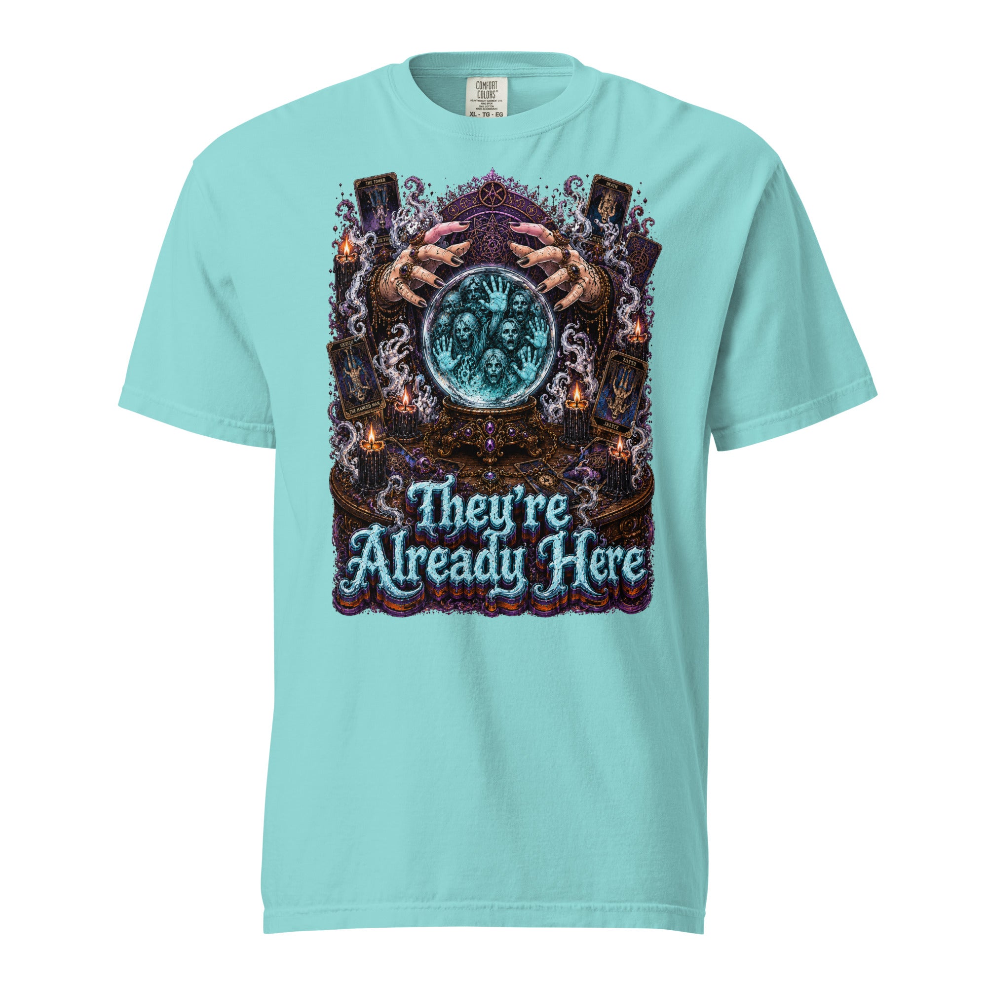Horror and Mystery Lovers Unisex Garment-Dyed Heavyweight T-Shirt — "They're Already Here" Fortune Teller Crystal Ball and Tarot Design by printfluence.net