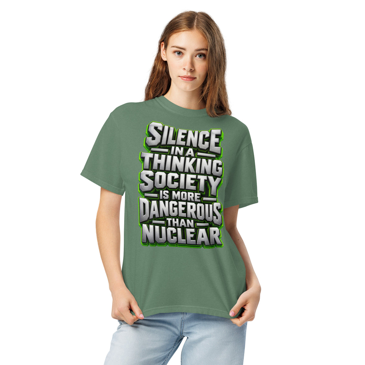 Inspirational Quotes Lovers | Unisex Garment-Dyed Heavyweight T-Shirt — SILENCE IN A THINKING SOCIETY IS MORE DANGEROUS THAN NUCLEAR by printfluence
