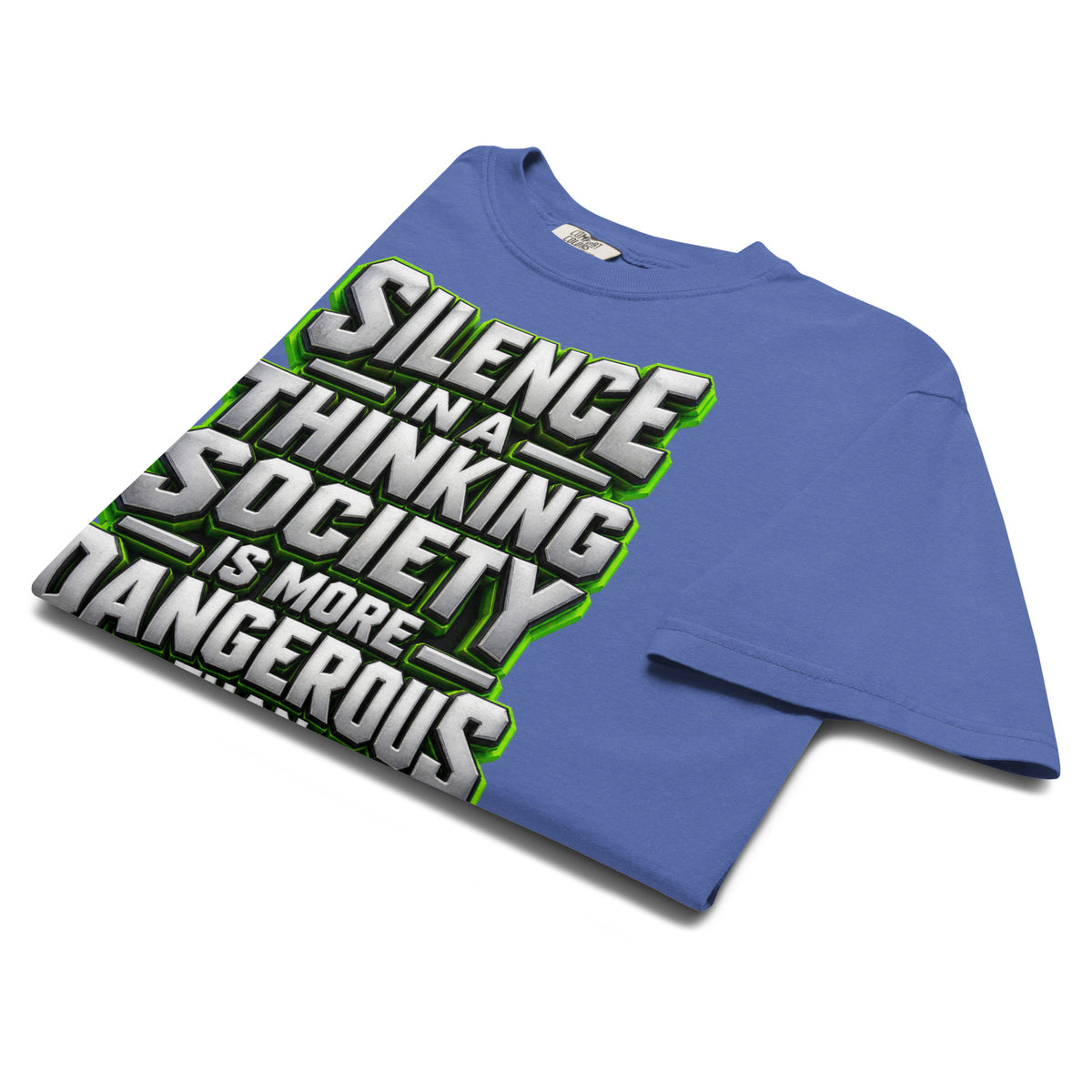 Inspirational Quotes Lovers | Unisex Garment-Dyed Heavyweight T-Shirt — SILENCE IN A THINKING SOCIETY IS MORE DANGEROUS THAN NUCLEAR by printfluence