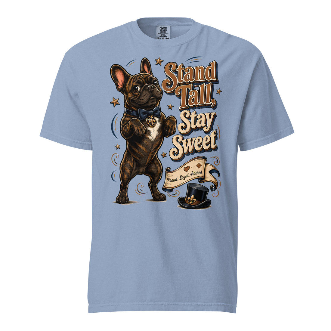 French Bulldog Stand Tall Heavyweight Garment Dyed T-Shirt by printfluence.net