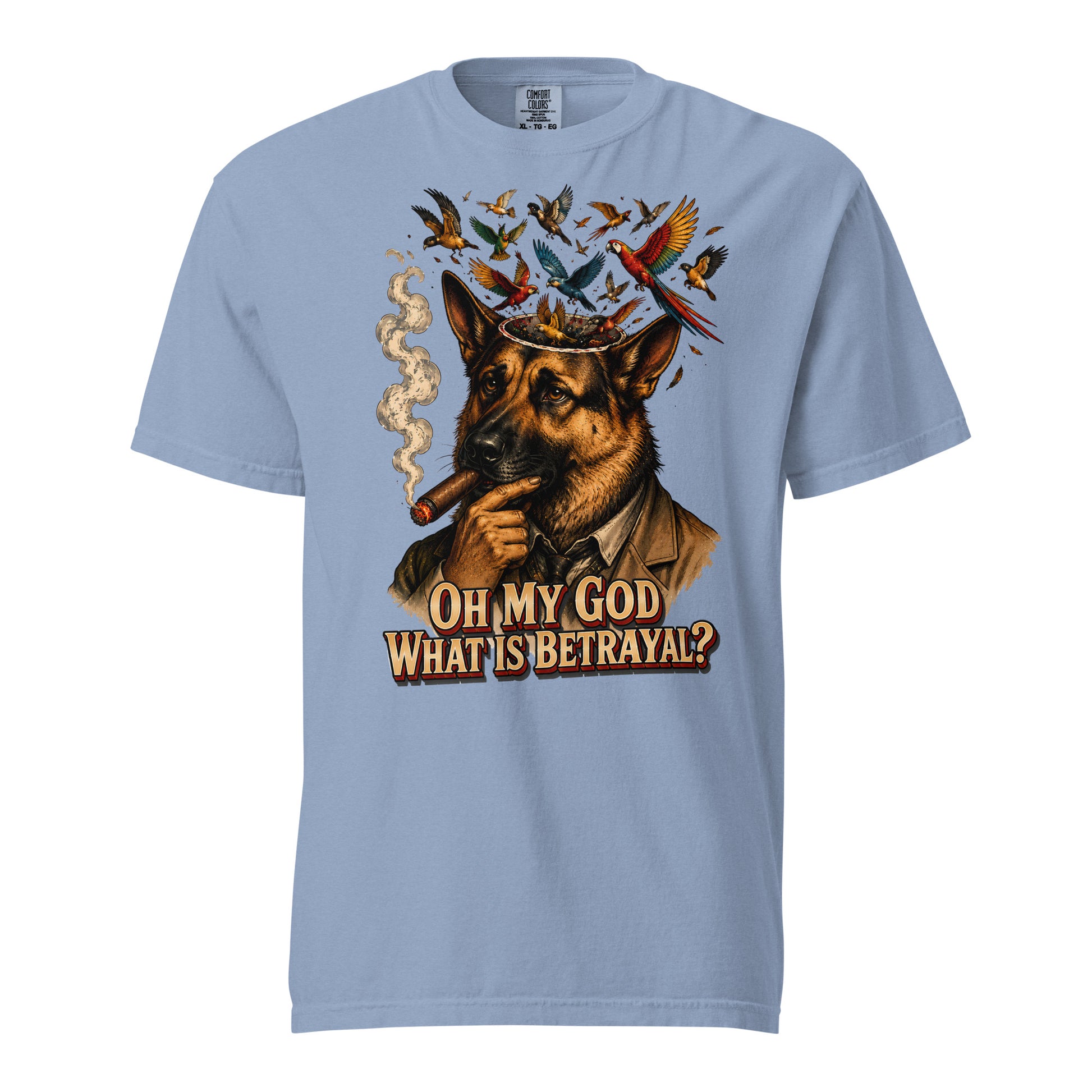 German Shepherd Lovers Unisex Garment-Dyed Heavyweight T-Shirt | "What Is Betrayal?" Philosophical Graphic Tee by printfluence.net