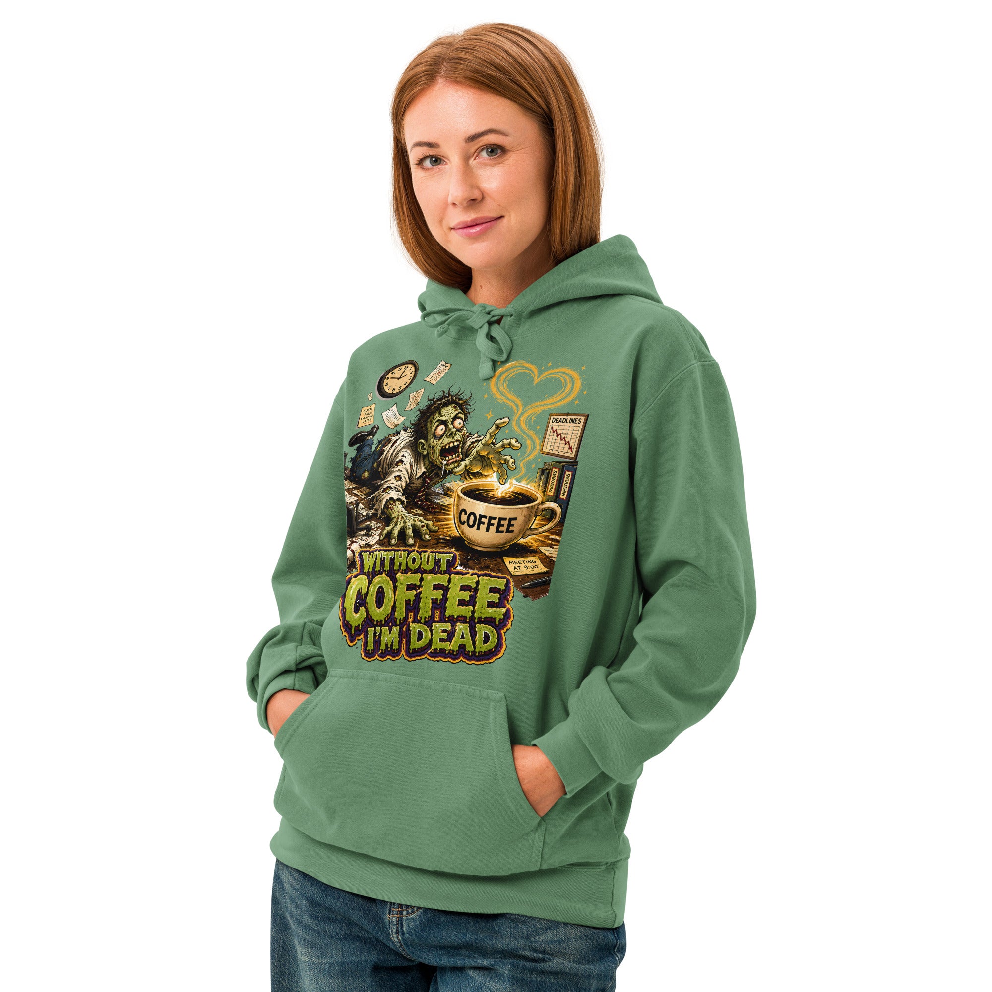 Coffee Lovers Unisex Garment-Dyed Hoodie Without Coffee I'm Dead – Zombie Office Humor Graphic Pullover by printfluence.net