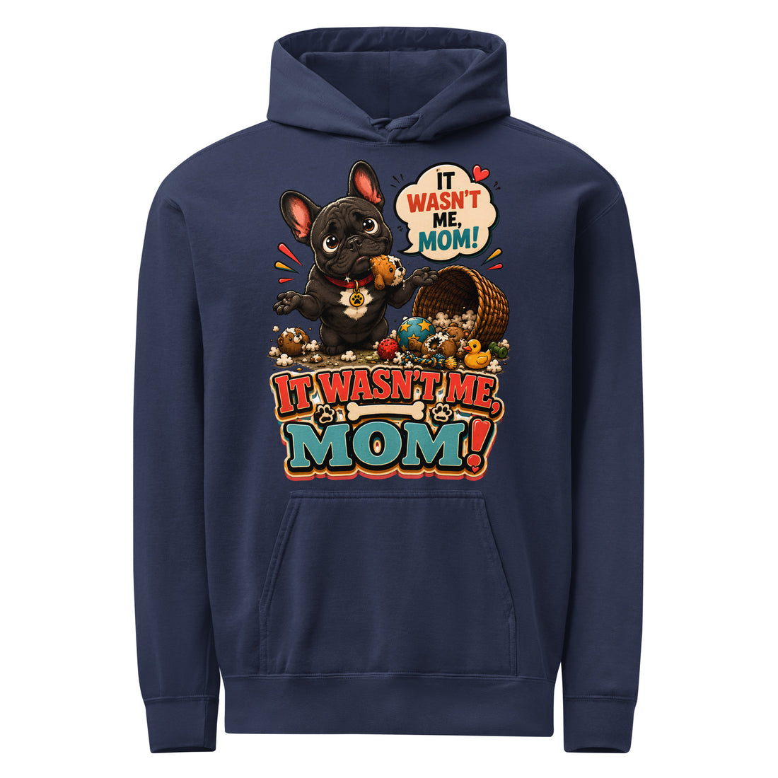 French Bulldog It Wasn't Me Mom Garment-Dyed Hoodie by printfluence.net