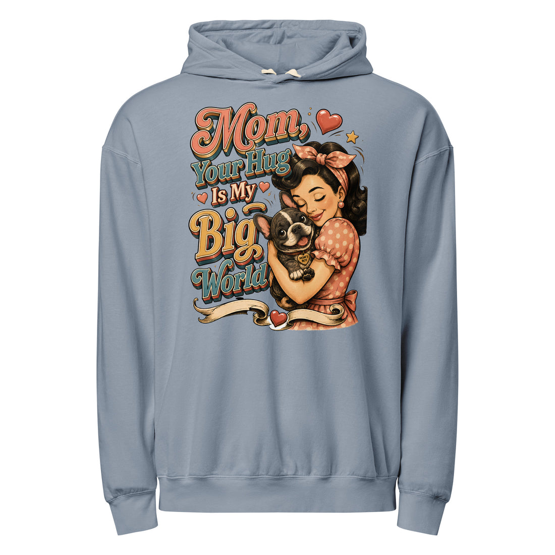 French Bulldog Mom Big World Garment Dyed Lightweight Hoodie by printfluence.net