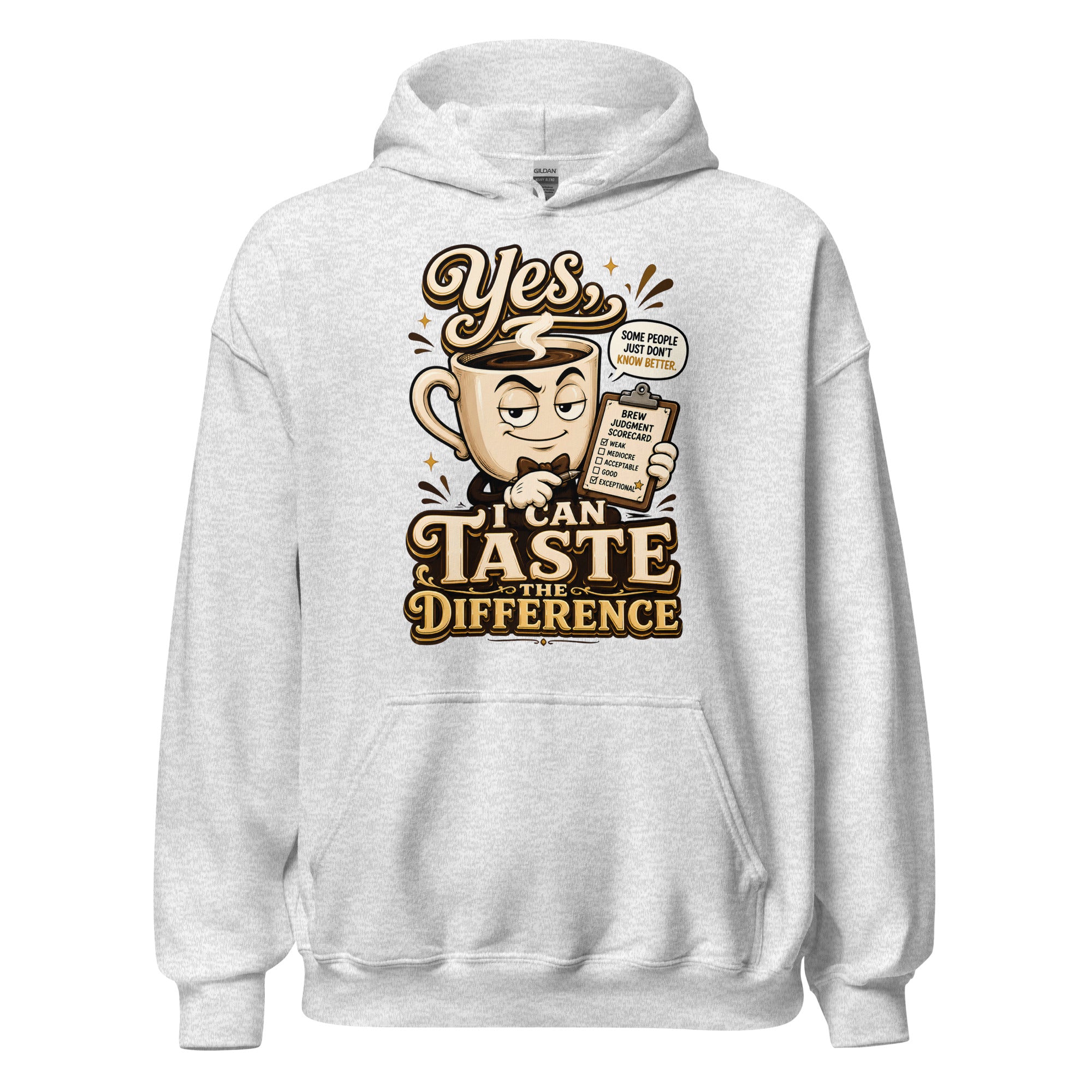 Coffee Lovers Unisex Classic Hoodie - Yes, I Can Taste The Difference! by printfluence.net