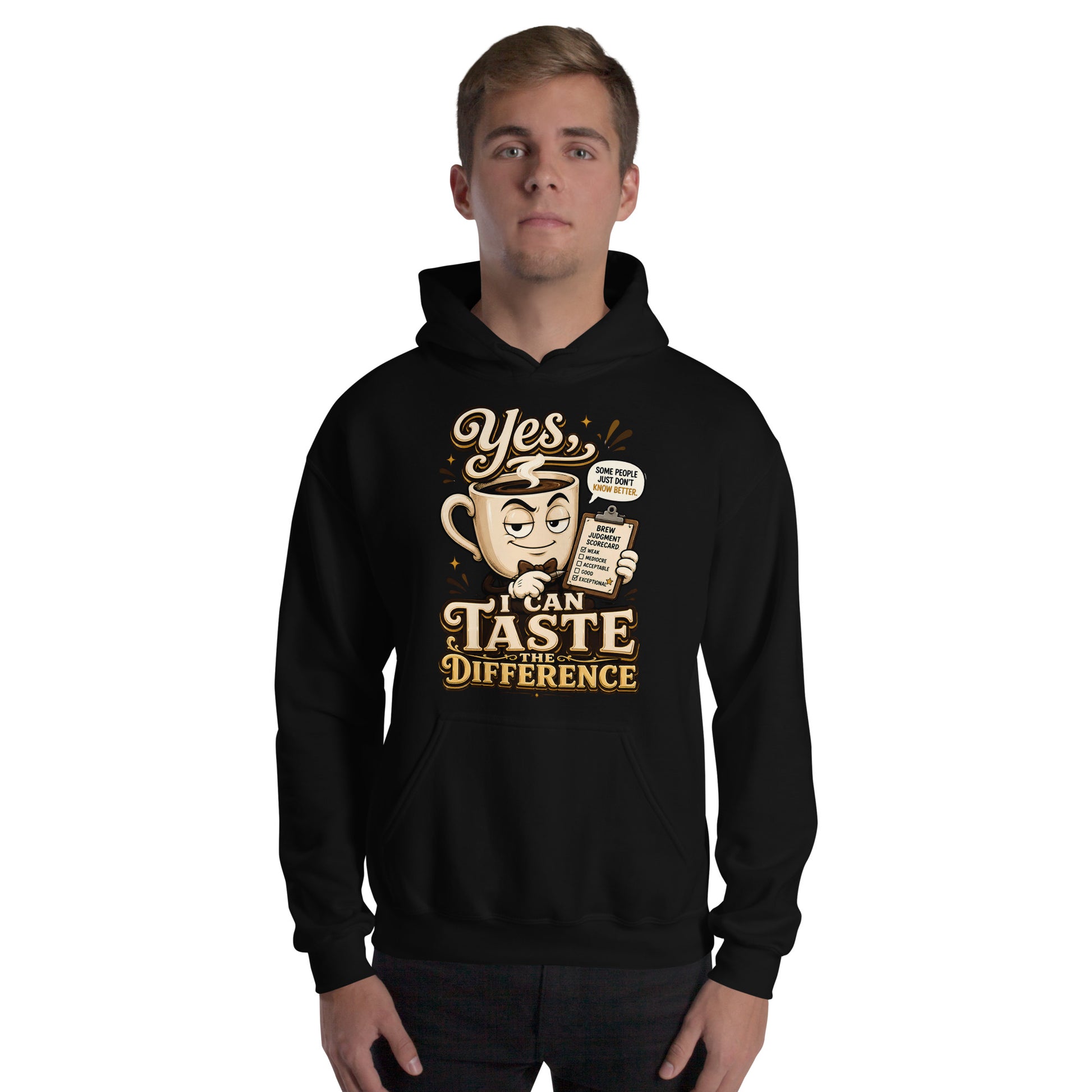Coffee Lovers Unisex Classic Hoodie - Yes, I Can Taste The Difference! by printfluence.net