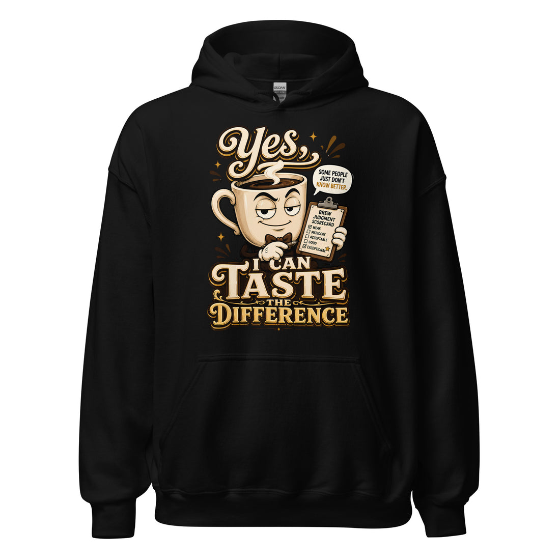 Coffee Lovers Unisex Classic Hoodie - Yes, I Can Taste The Difference! by printfluence.net