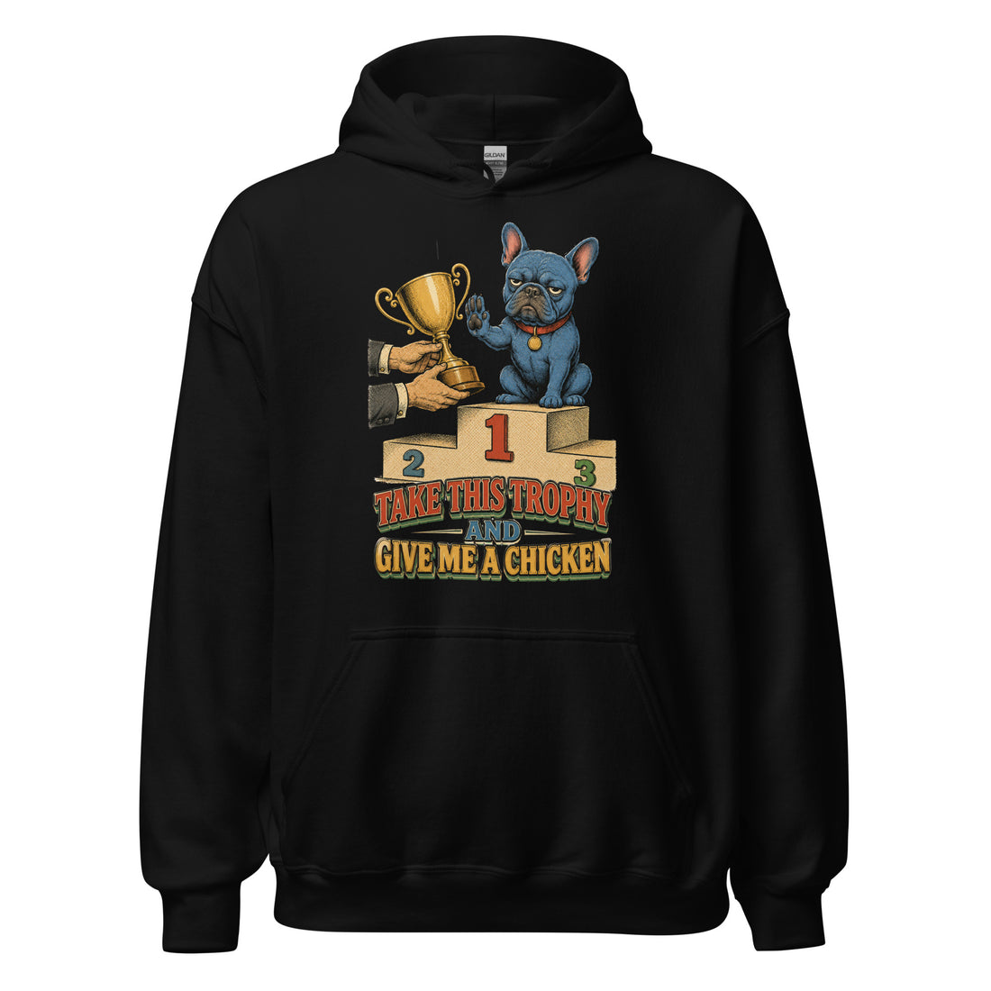 French Bulldog Give Me Chicken Hoodie – Funny Heavy Blend Pullover for Frenchie Lovers H-16 by printfluence.net
