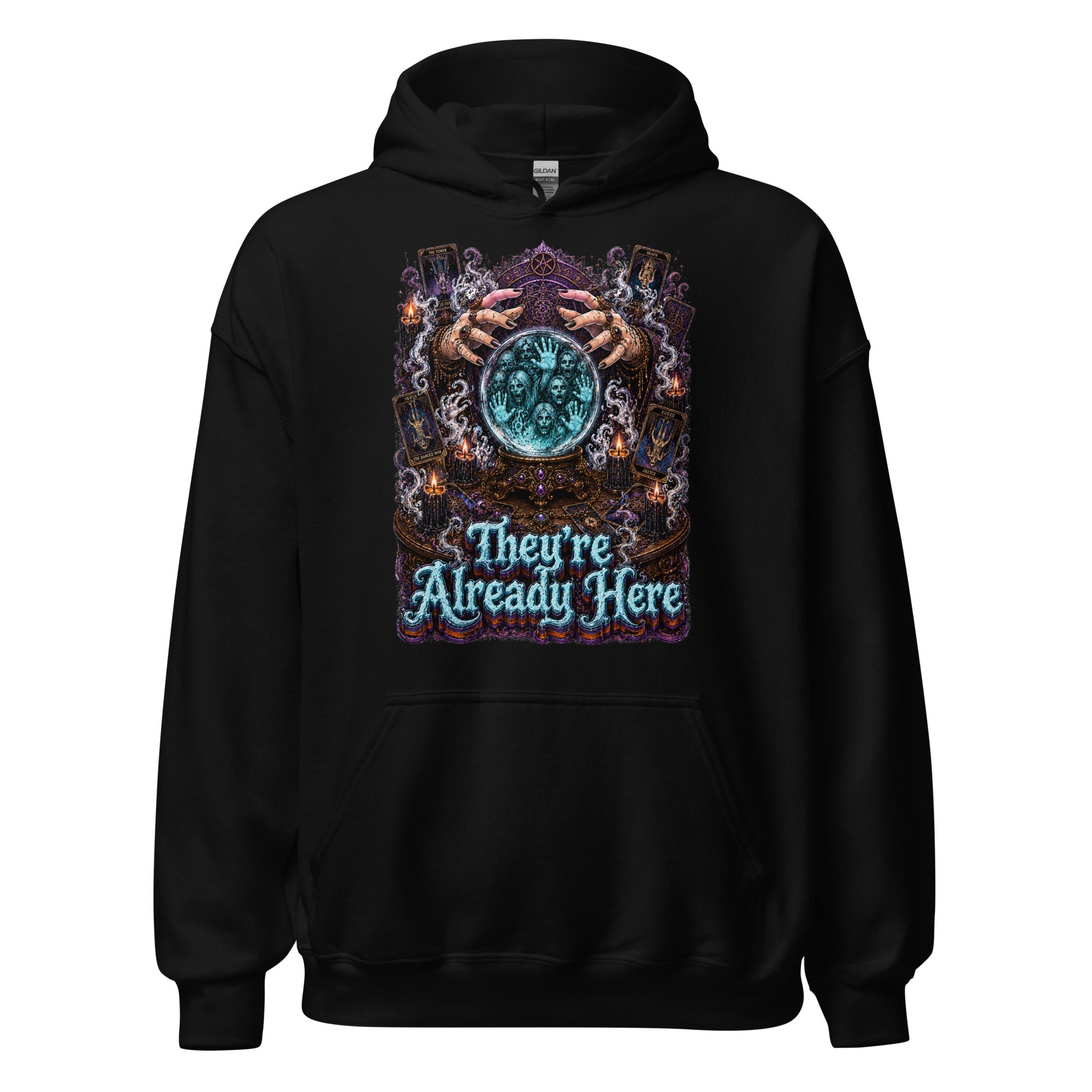 Horror and Mystery Lovers Unisex Heavy Blend Hoodie — "They're Already Here" Fortune Teller Crystal Ball and Tarot Design by printfluence.net