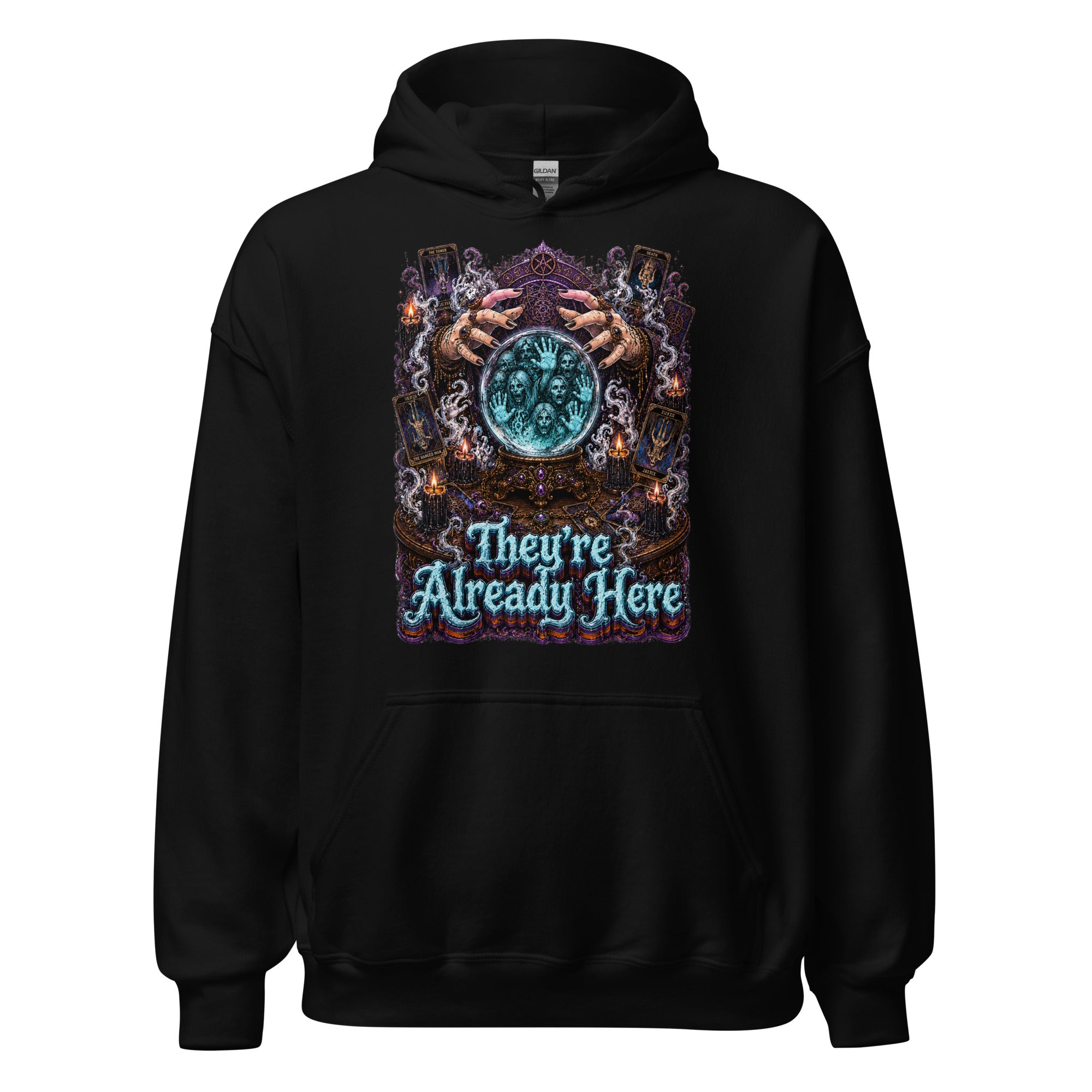 Horror and Mystery Lovers Unisex Heavy Blend Hoodie — "They're Already Here" Fortune Teller Crystal Ball and Tarot Design by printfluence.net