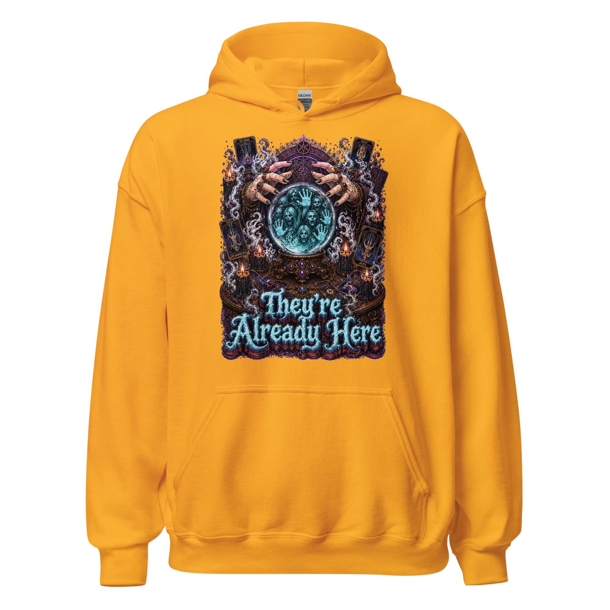 Horror and Mystery Lovers Unisex Heavy Blend Hoodie — "They're Already Here" Fortune Teller Crystal Ball and Tarot Design by printfluence.net