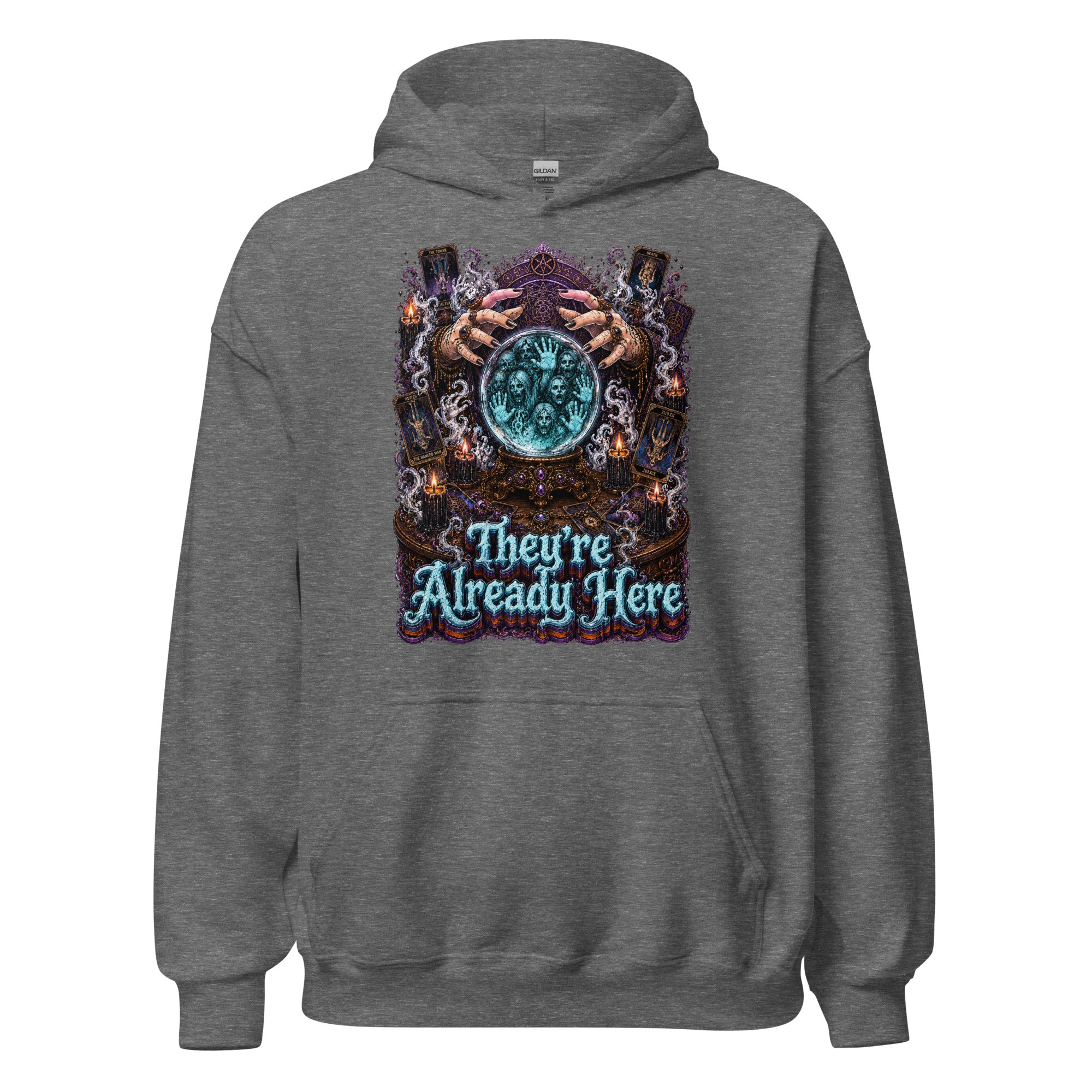 Horror and Mystery Lovers Unisex Heavy Blend Hoodie — "They're Already Here" Fortune Teller Crystal Ball and Tarot Design by printfluence.net