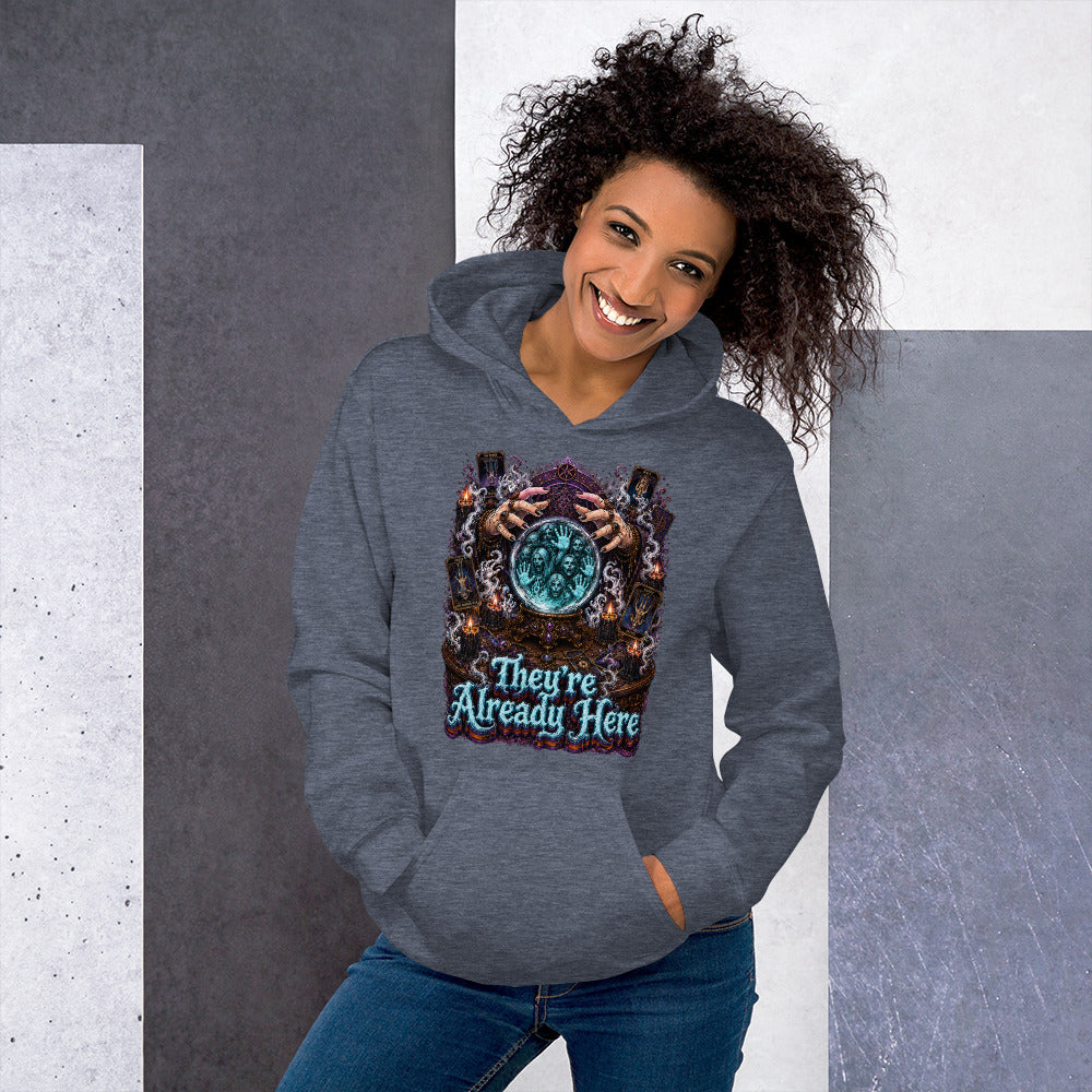 Horror and Mystery Lovers Unisex Heavy Blend Hoodie — "They're Already Here" Fortune Teller Crystal Ball and Tarot Design by printfluence.net