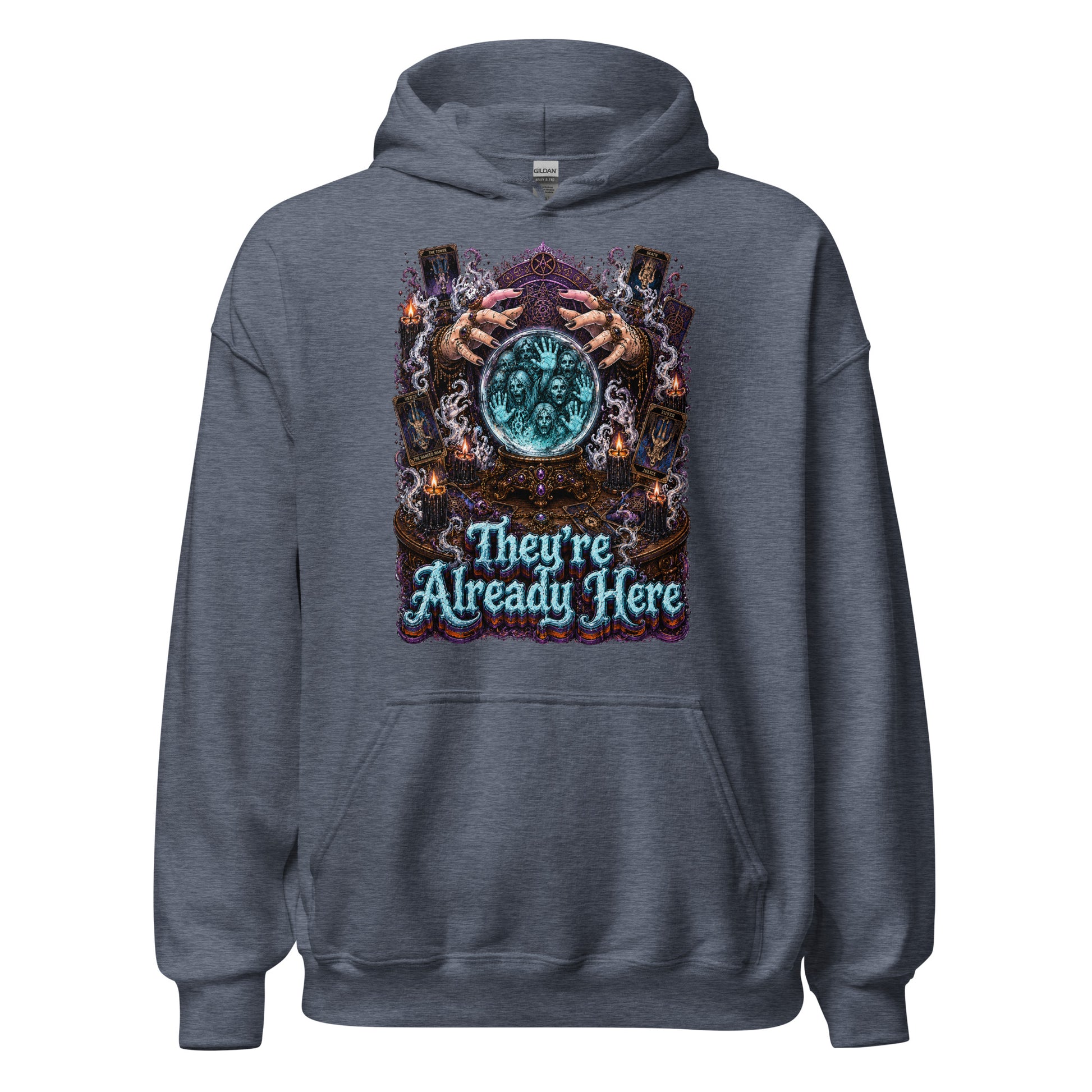 Horror and Mystery Lovers Unisex Heavy Blend Hoodie — "They're Already Here" Fortune Teller Crystal Ball and Tarot Design by printfluence.net