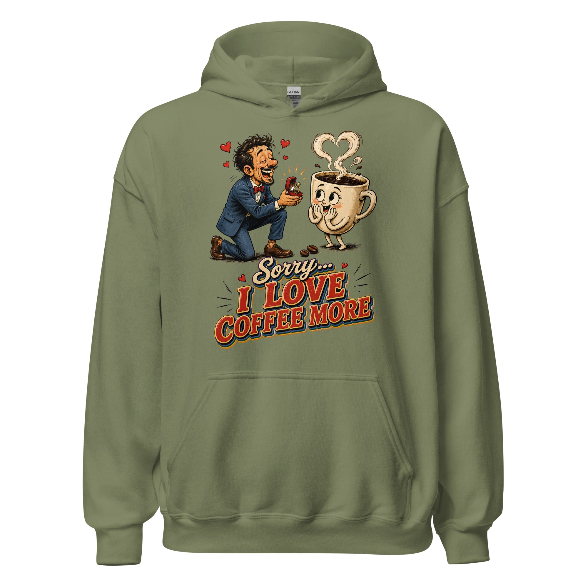Coffee Lovers Unisex Hoodie Sorry I Love Coffee More – Humorous Proposal & Cute Cup Graphic Pullover by printfluence.net