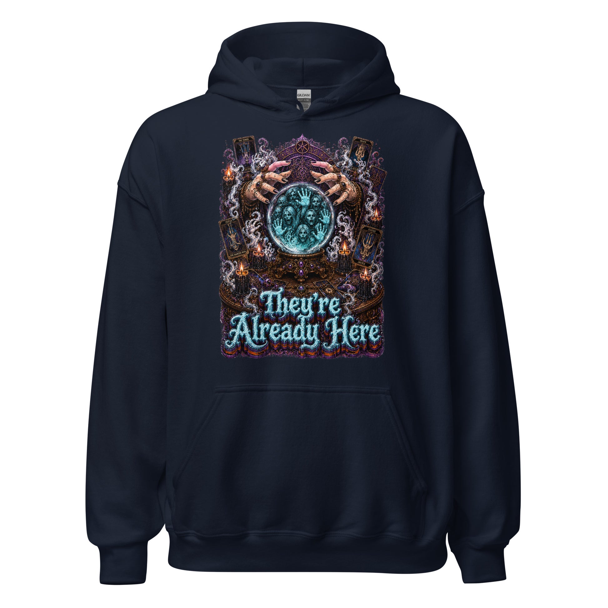 Horror and Mystery Lovers Unisex Heavy Blend Hoodie — "They're Already Here" Fortune Teller Crystal Ball and Tarot Design by printfluence.net