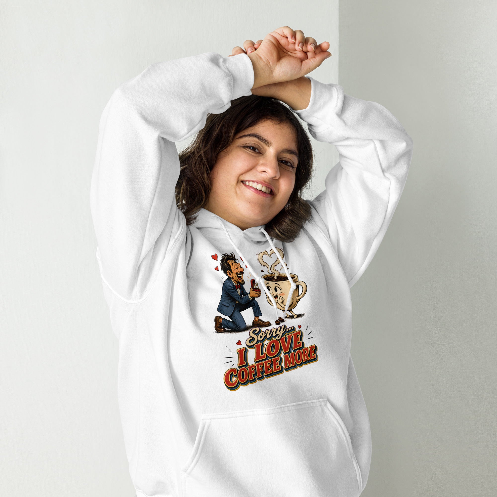 Coffee Lovers Unisex Hoodie Sorry I Love Coffee More – Humorous Proposal & Cute Cup Graphic Pullover by printfluence.net