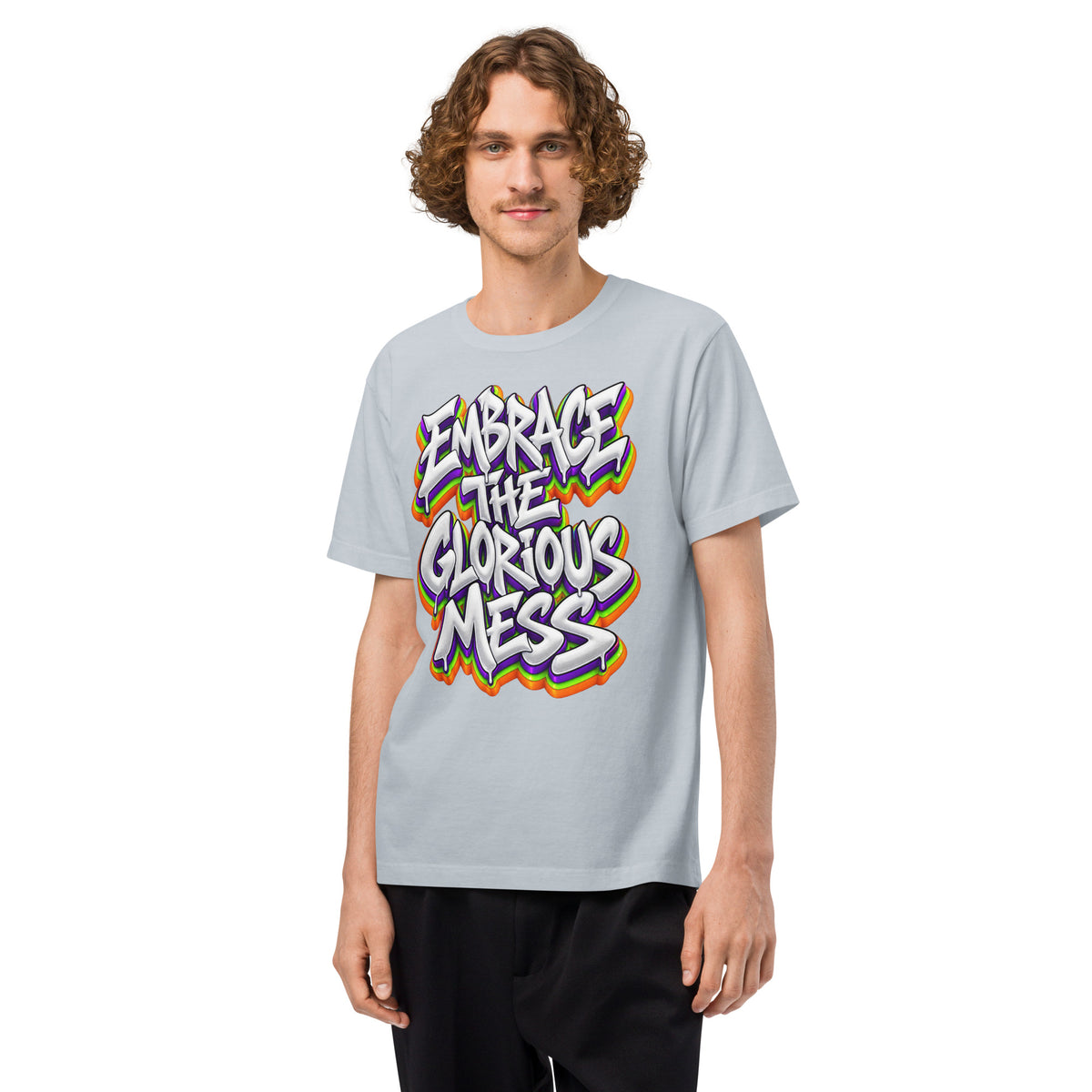Inspirational Quotes Lovers | Unisex Heavyweight Garment Dye Tee — EMBRACE THE GLORIOUS MESS by printfluence