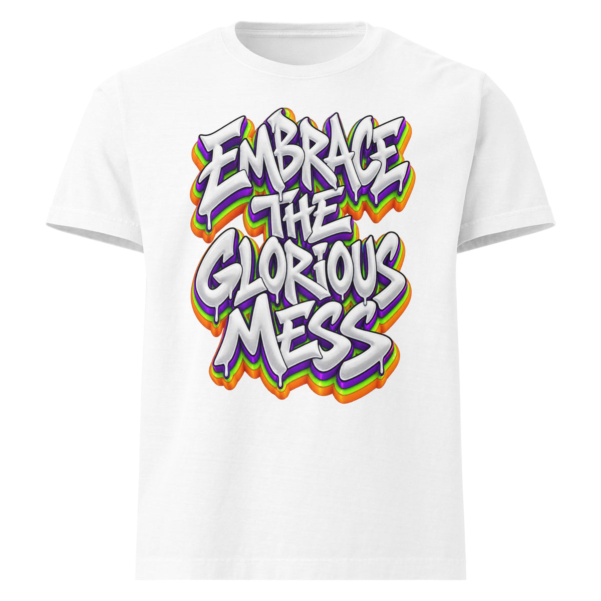 Inspirational Quotes Lovers | Unisex Heavyweight Garment Dye Tee — EMBRACE THE GLORIOUS MESS by printfluence