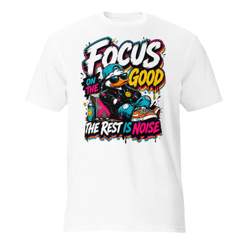 Short-Sleeve T-Shirt - Elite Streetwear Duck Focus On The Good - Premium Radical Graffiti Art Design by printfluence.net