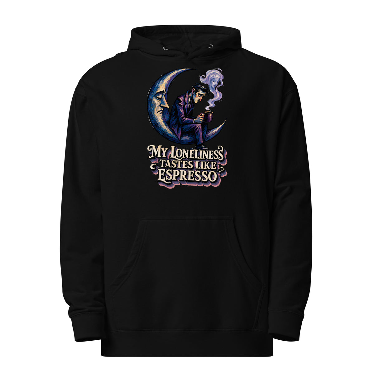 Coffee Lovers Unisex Midweight Hoodie My Loneliness Tastes Like Espresso – Melancholic Moon & Coffee Graphic Pullover by printfluence.net