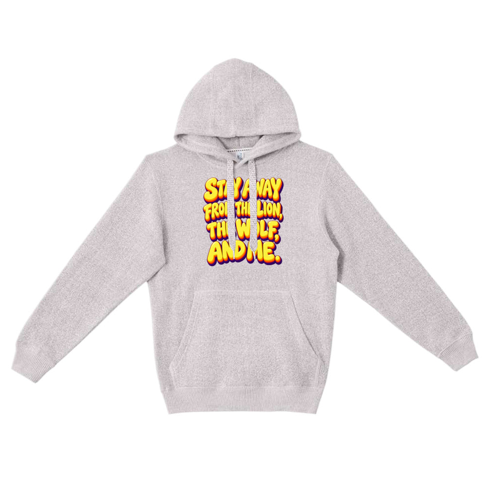 Sarcastic Humor Lovers | Unisex Nantucket Hoodie — Stay Away From The Lion, The Wolf, And Me. by printfluence