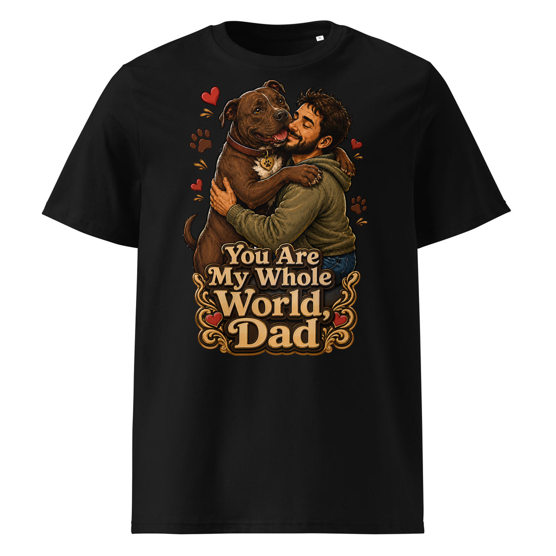 Pit Bull Dad Shirt - You Are My Whole World Dog Lover Tee by printfluence.net