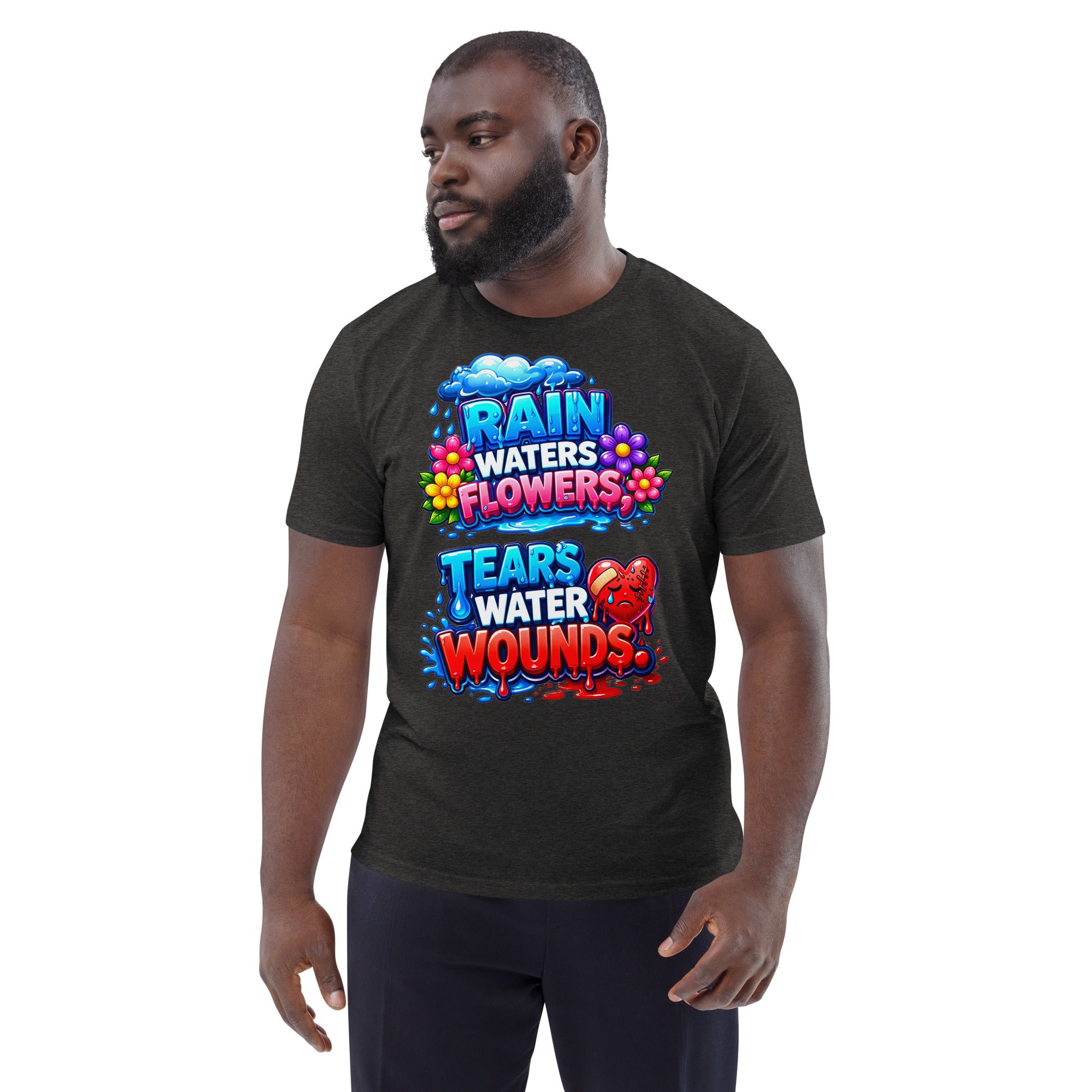 Unisex organic cotton t-shirt - Inspirational Healing Hearts Organic Tee – "Rain Waters Flowers" Positive Quote T-Shirt by printfluence.net