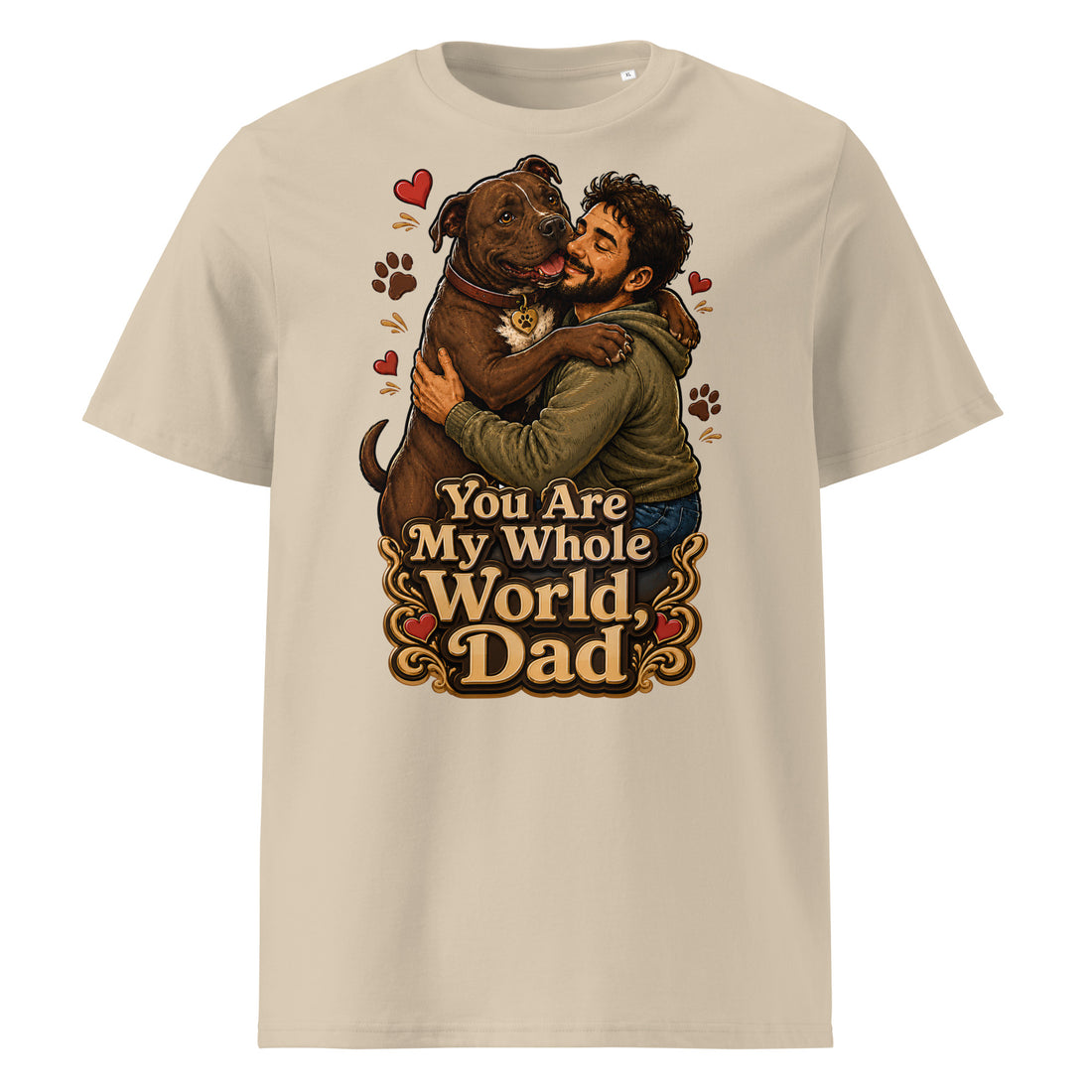 Pit Bull Dad Shirt - You Are My Whole World Dog Lover Tee by printfluence.net