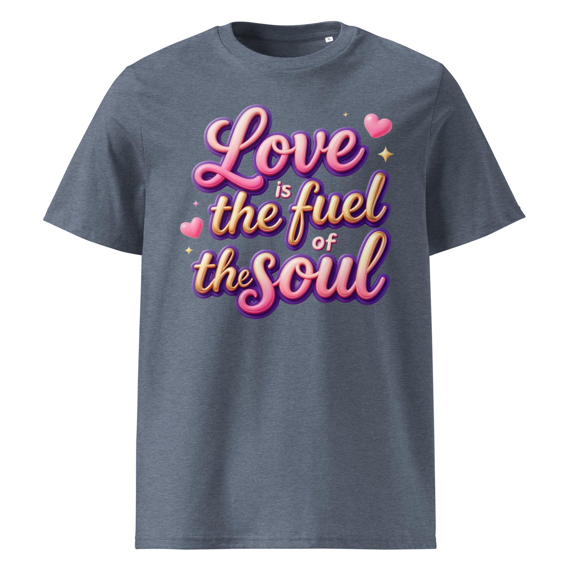Unisex organic cotton t-shirt - Love Is the Fuel of the Soul – Inspirational Organic Unisex T‑Shirt for Dream‑Chasers by printfluence.net