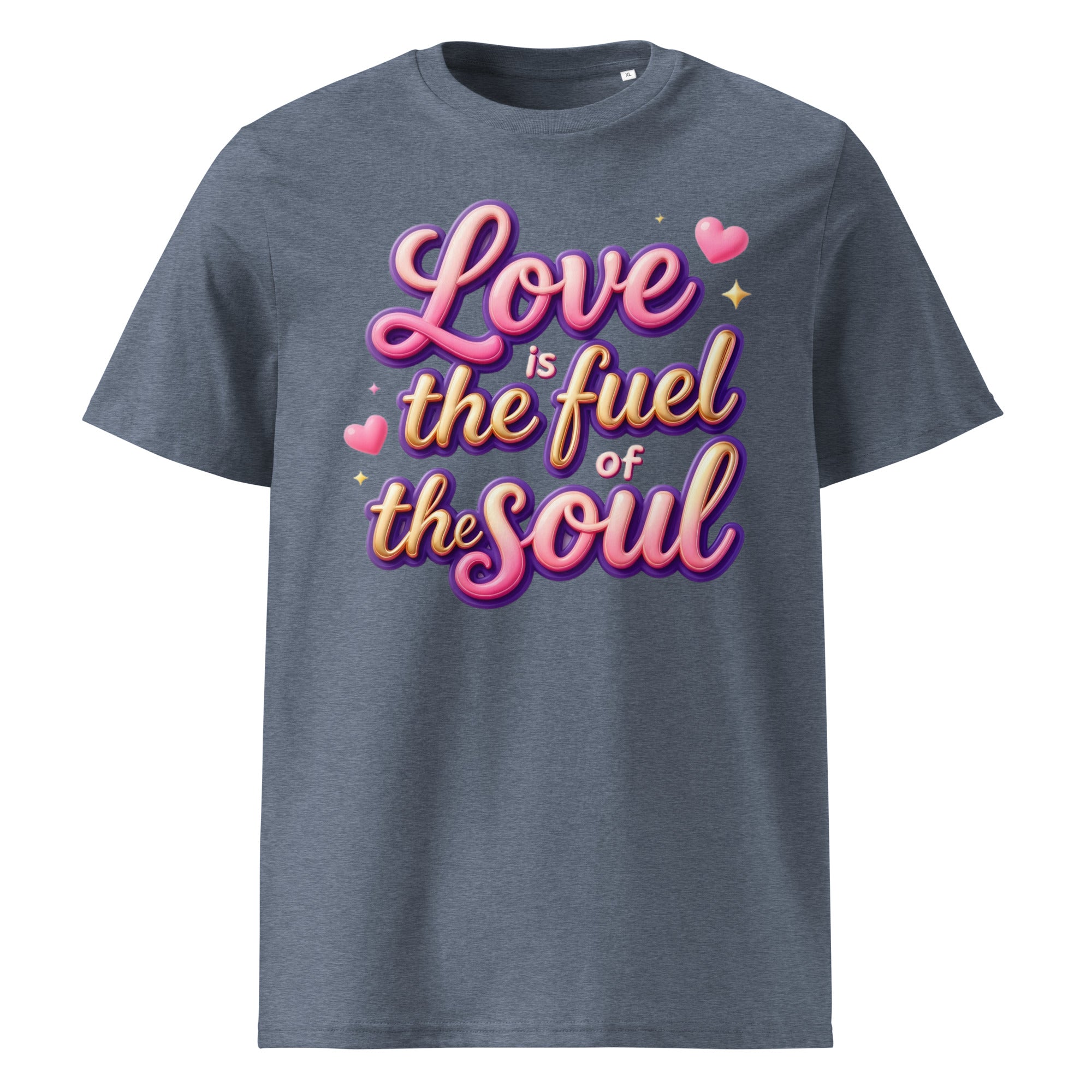 Unisex organic cotton t-shirt - Love Is the Fuel of the Soul – Inspirational Organic Unisex T‑Shirt for Dream‑Chasers by printfluence.net