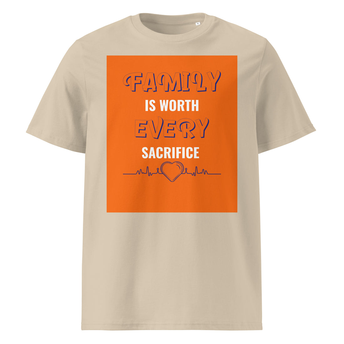 Unisex organic cotton t-shirt - Family First Organic T-Shirt – For Elite Leaders Who Sacrifice for Greatness by printfluence.net