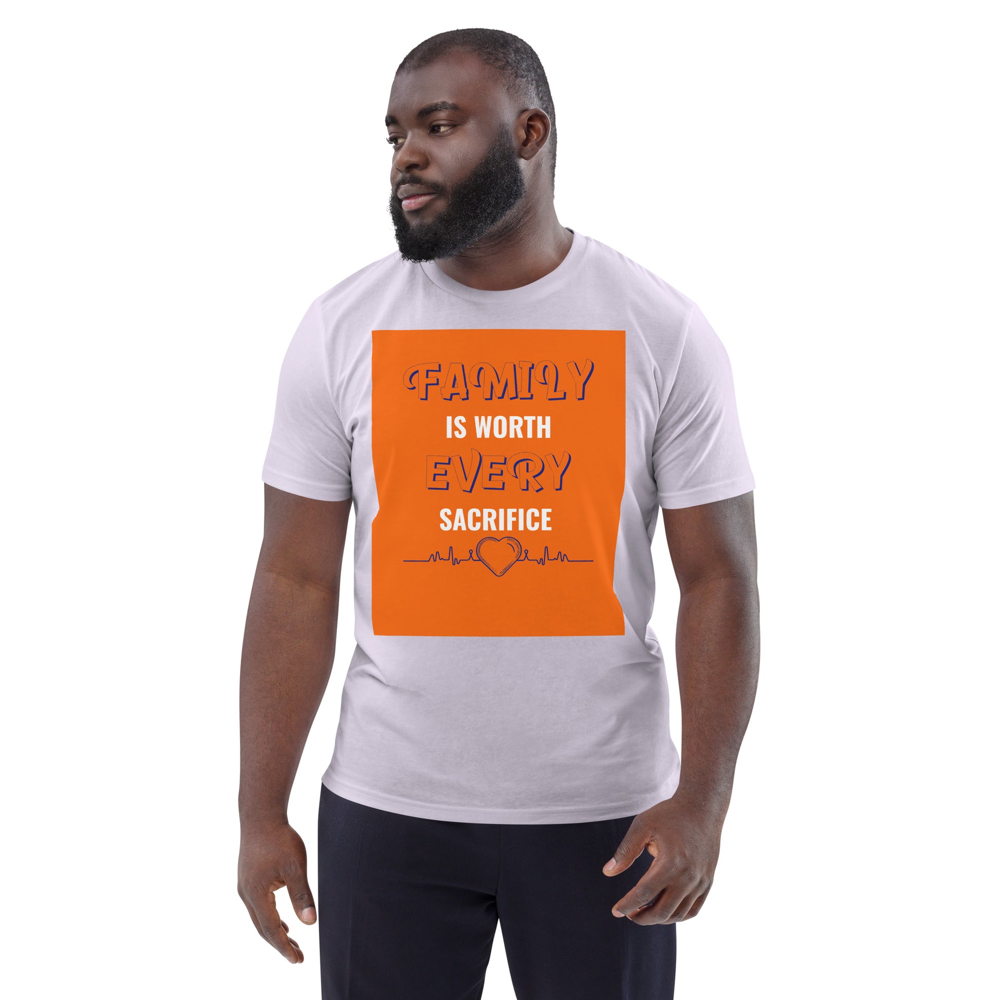 Unisex organic cotton t-shirt - Family First Organic T-Shirt – For Elite Leaders Who Sacrifice for Greatness by printfluence.net