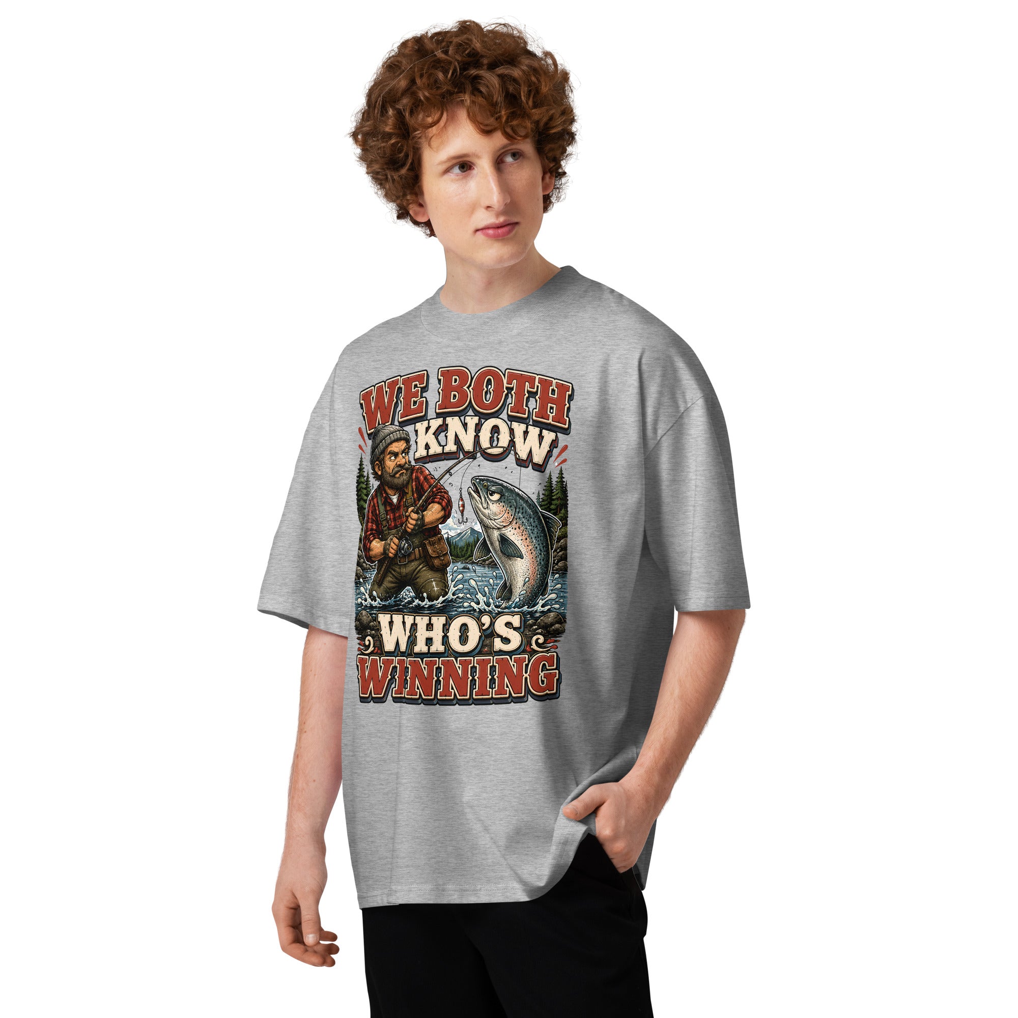 Who's Winning Fishing Oversized T-Shirt - Funny Trout Salmon Fishing Lovers High Neck Tee by printfluence.net