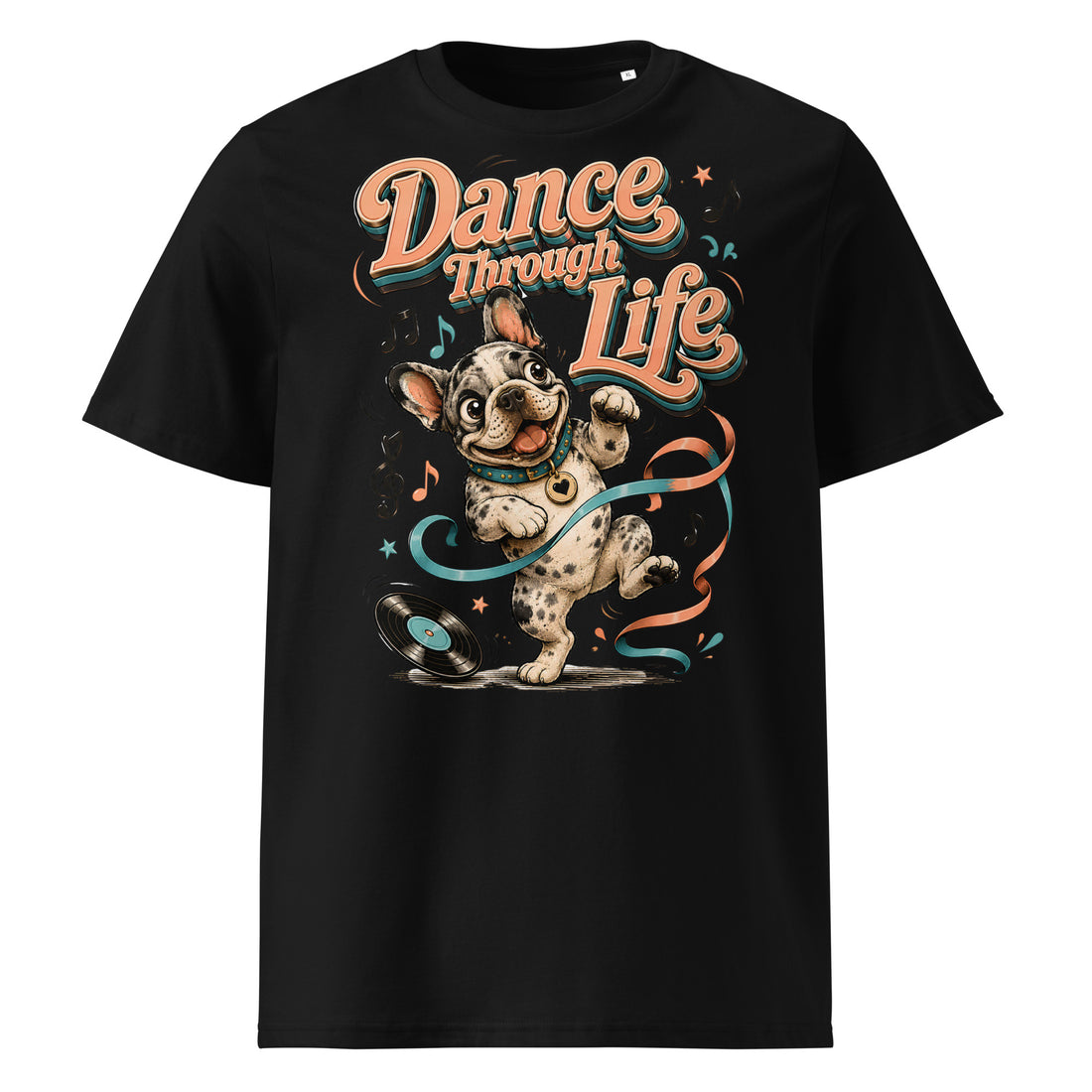 French Bulldog "Dance Through Life" Organic Ribbed Neck T-Shirt by printfluence.net