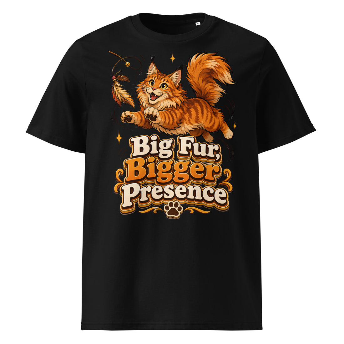 Big Fur Bigger Presence Cat Lovers Organic T-Shirt by printfluence.net
