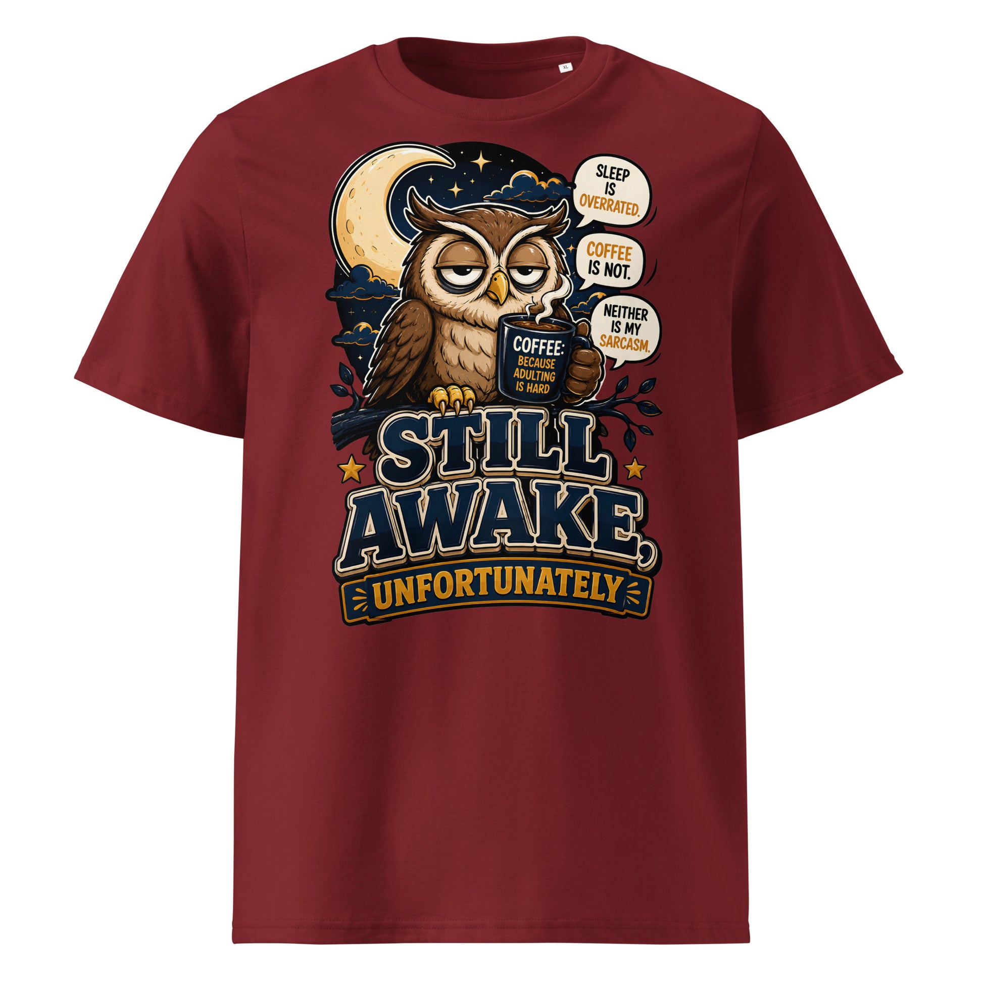 Coffee Lovers Organic Ribbed Neck Tee - Still Awake, Unfortunately! by printfluence.net