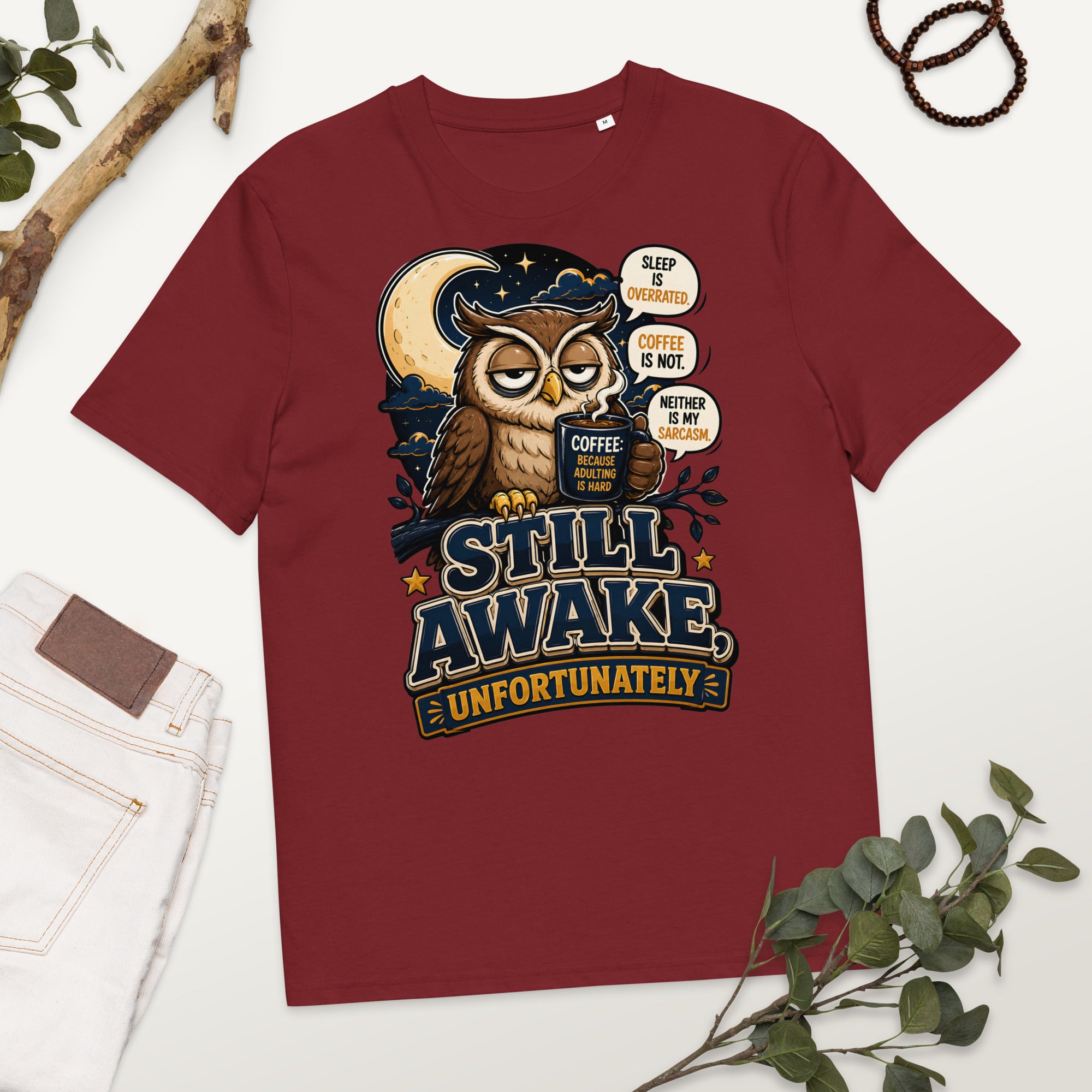 Coffee Lovers Organic Ribbed Neck Tee - Still Awake, Unfortunately! by printfluence.net