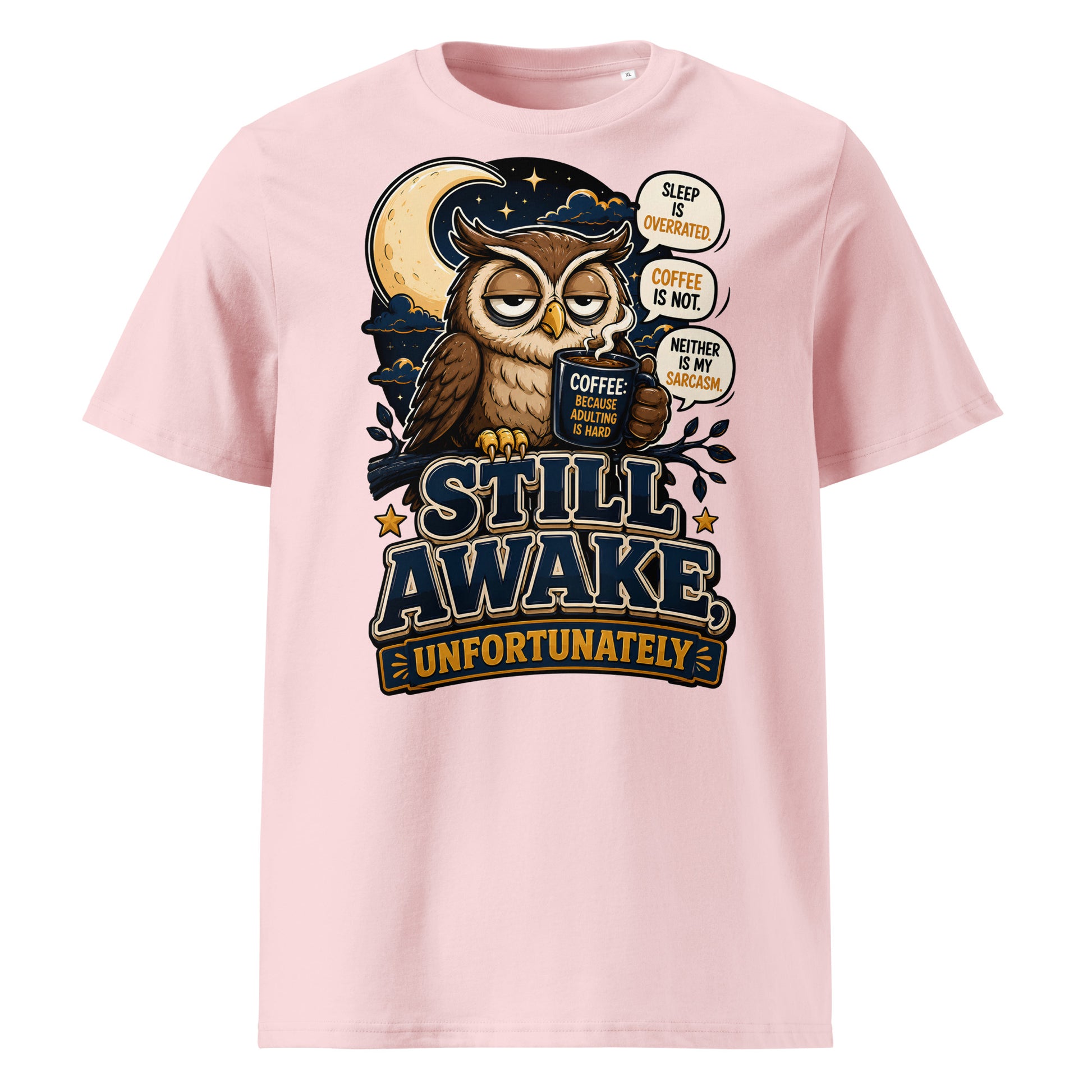 Coffee Lovers Organic Ribbed Neck Tee - Still Awake, Unfortunately! by printfluence.net