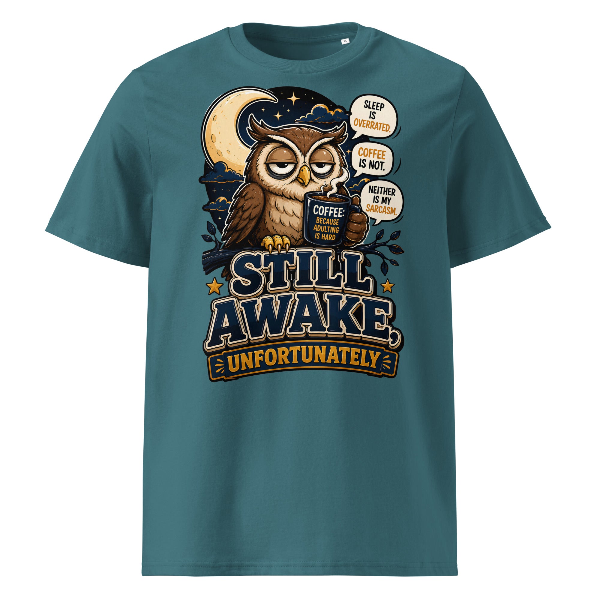 Coffee Lovers Organic Ribbed Neck Tee - Still Awake, Unfortunately! by printfluence.net
