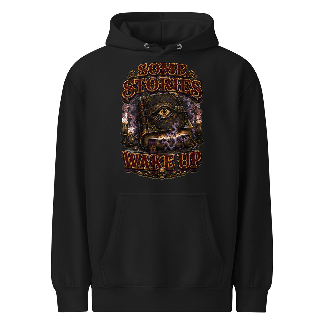 Some Stories Wake Up Premium Hoodie - Gothic Horror & Mystery Pullover by printfluence.net