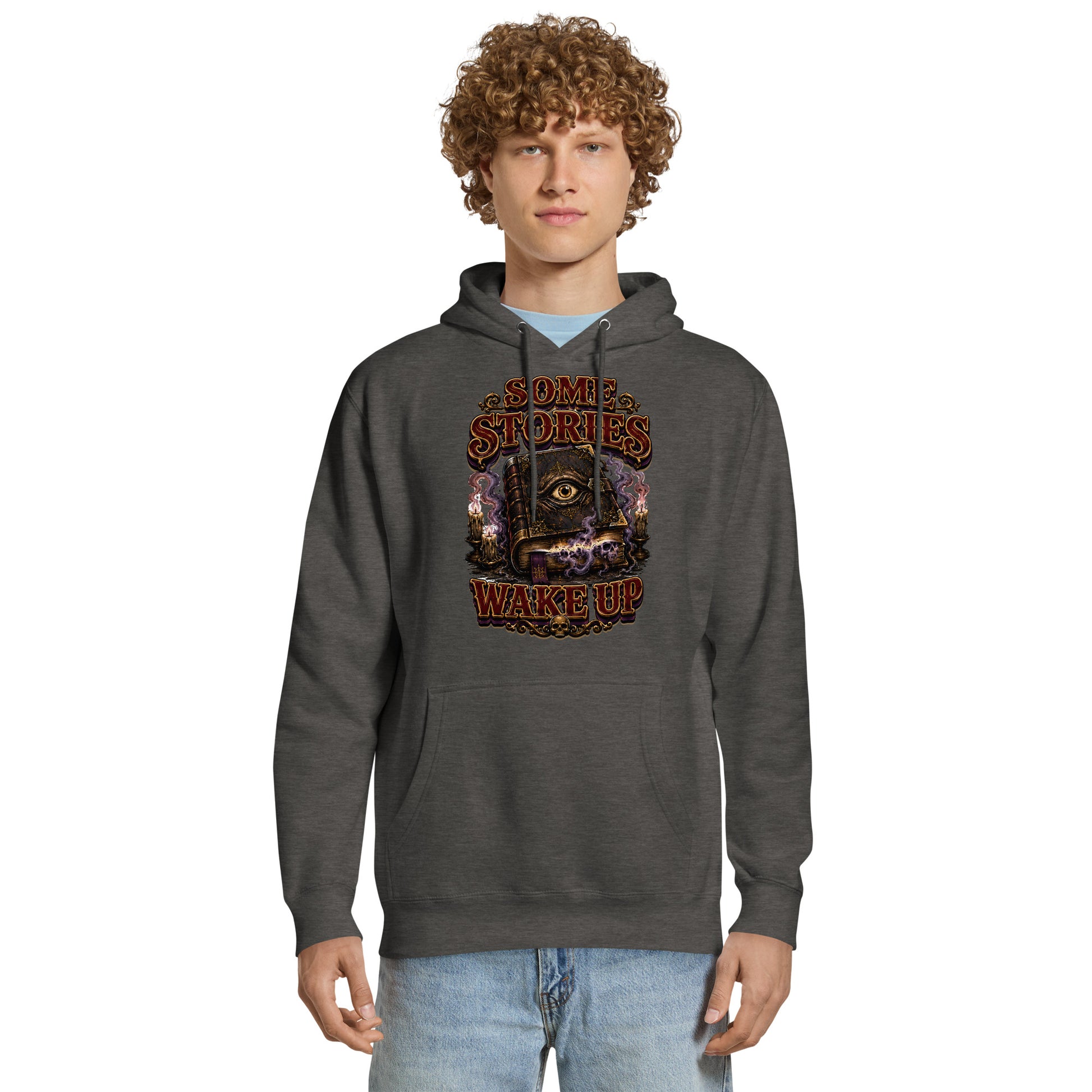Some Stories Wake Up Premium Hoodie - Gothic Horror & Mystery Pullover by printfluence.net